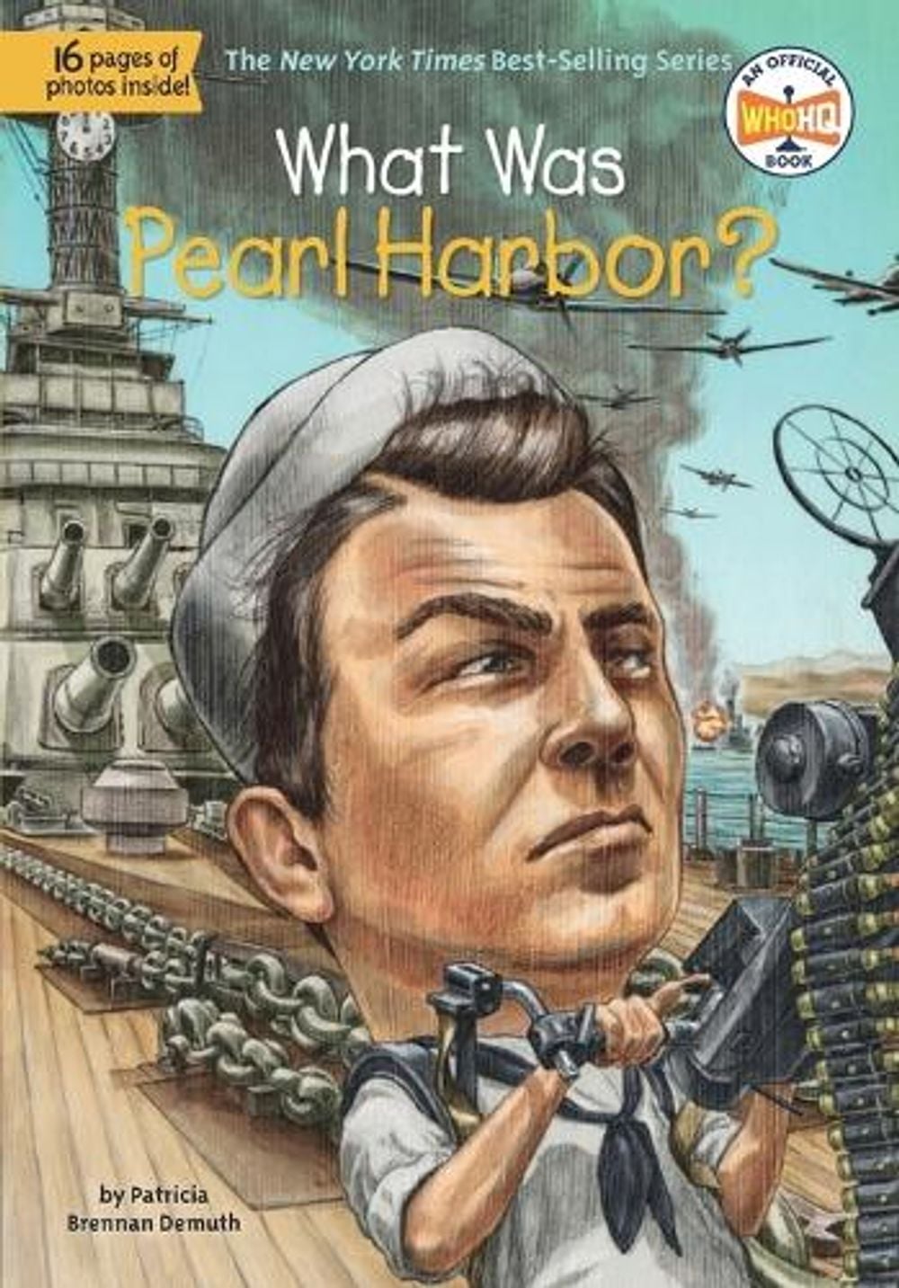 What Was Pearl Harbor? by Patricia Brennan Demuth - ISBN: 9780448464626