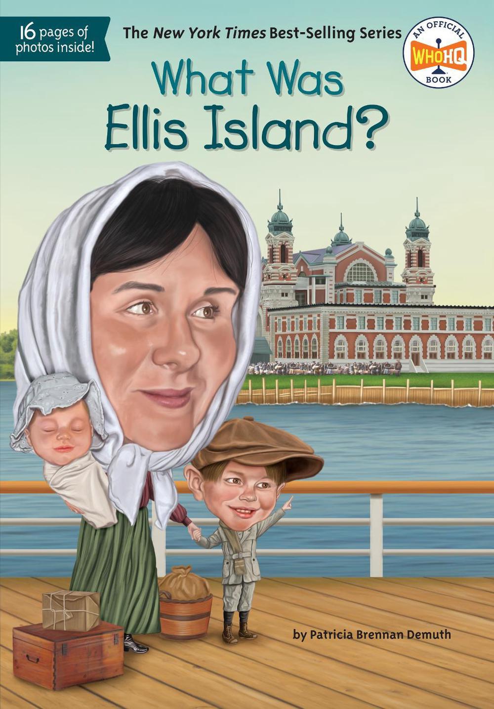 What Was Ellis Island? by Patricia Brennan Demuth - ISBN: 9780448479156