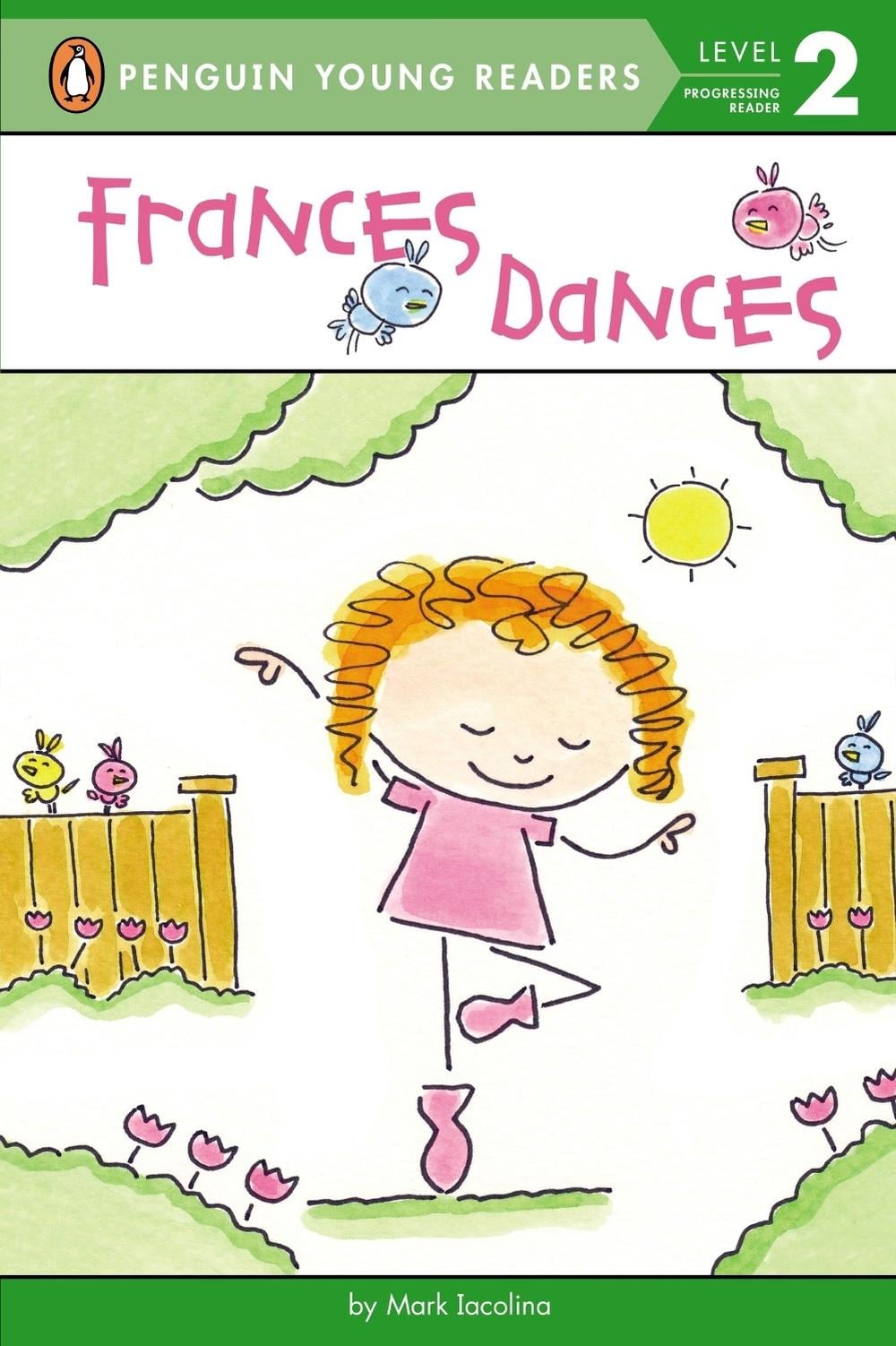 Frances Dances by Mark Iacolina - ISBN: 9780448479293