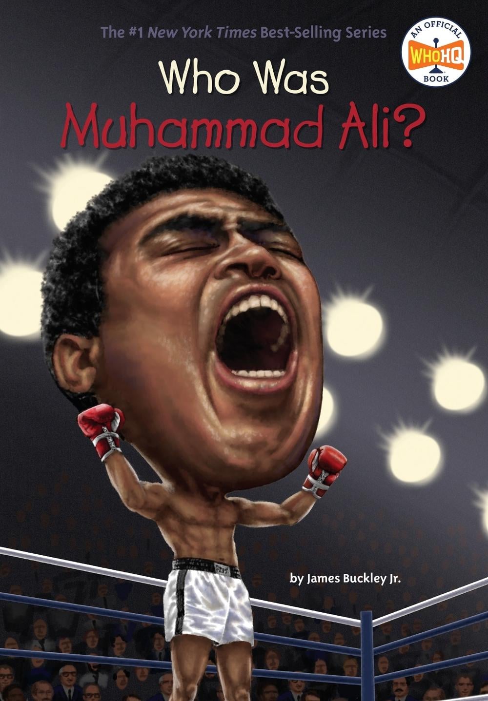 Who Was Muhammad Ali? by James Buckley - ISBN: 9780448479552