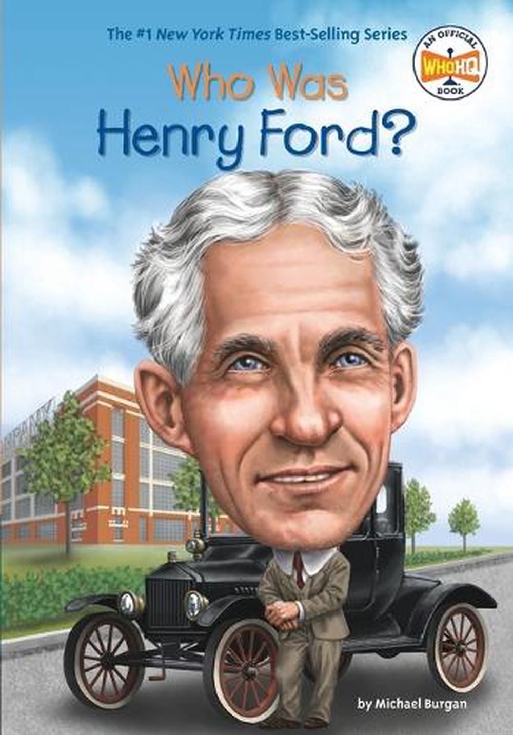 Who Was Henry Ford? by Michael Burgan - ISBN: 9780448479576