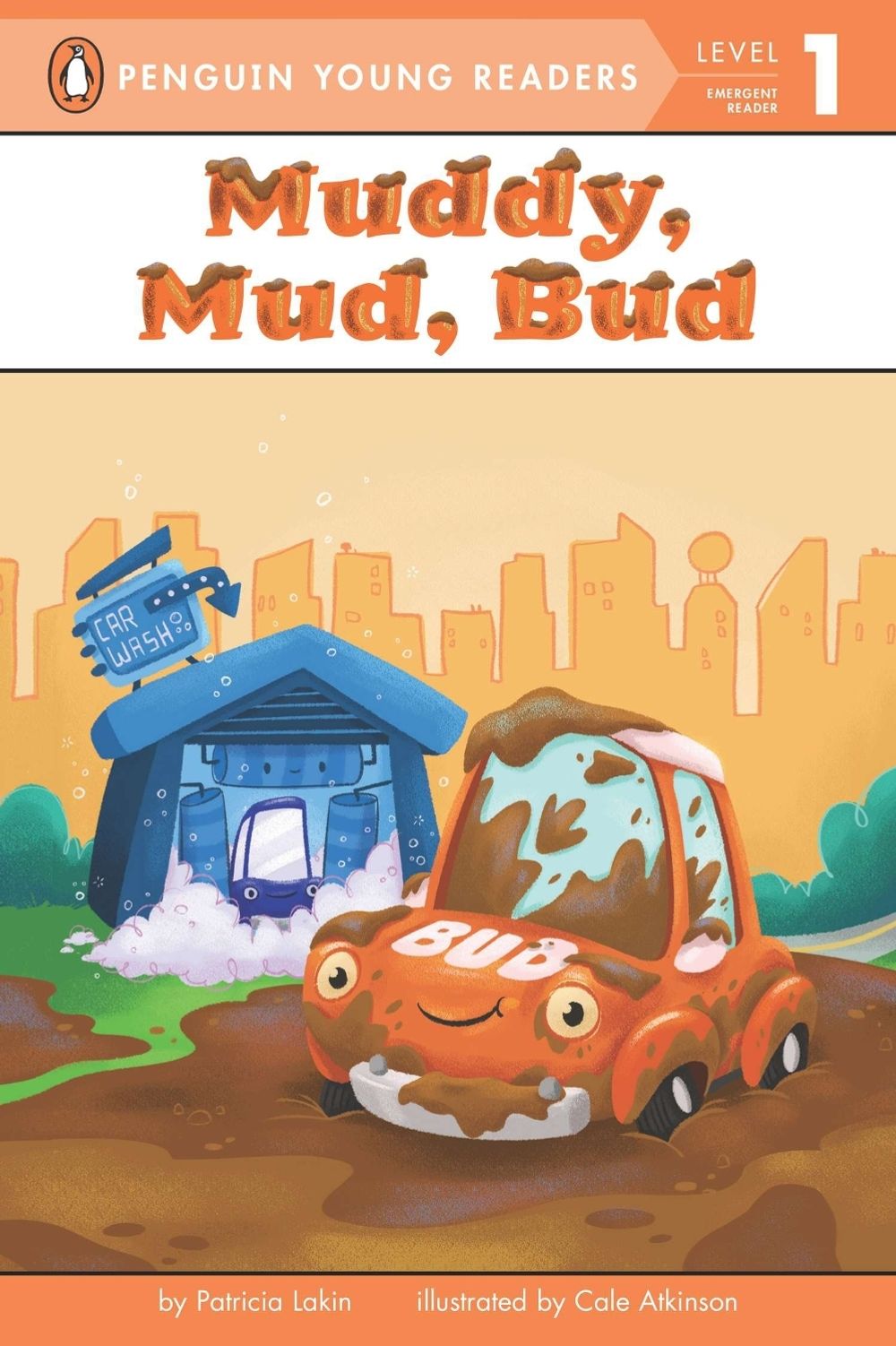 Muddy, Mud, Bud by Patricia Lakin - ISBN: 9780448479897