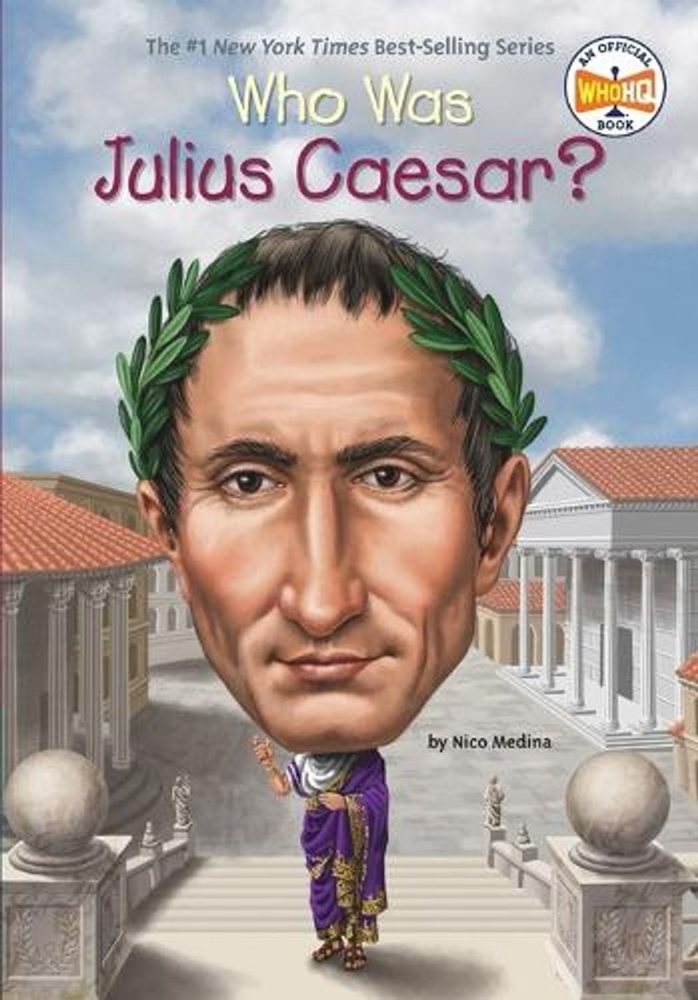 Who Was Julius Caesar? by Nico Medina - ISBN: 9780448480831