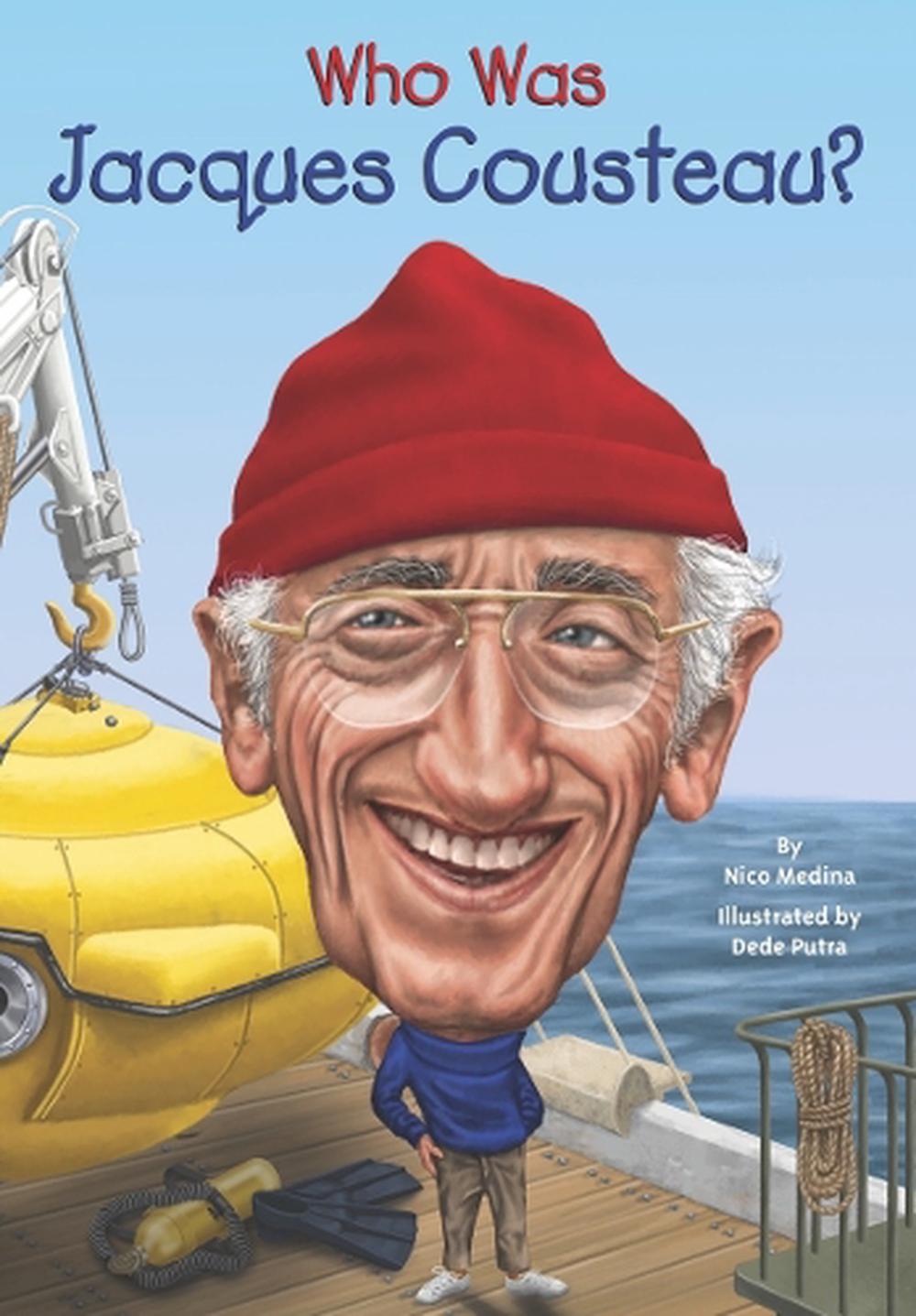 Who Was Jacques Cousteau? by Nico Medina - ISBN: 9780448482347