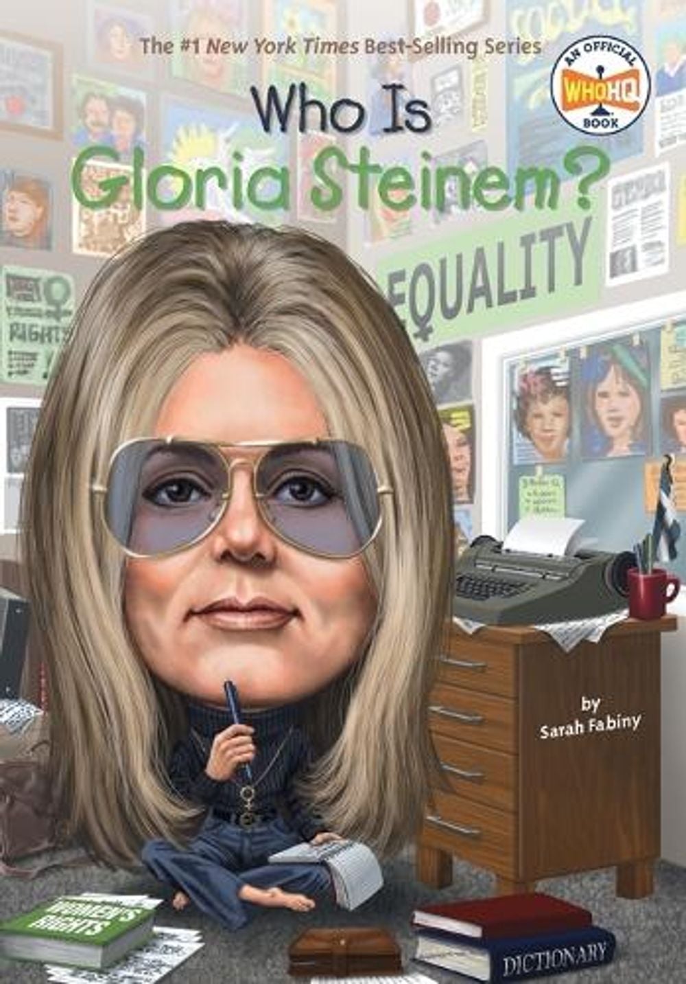 Who Is Gloria Steinem? by Sarah Fabiny - ISBN: 9780448482385