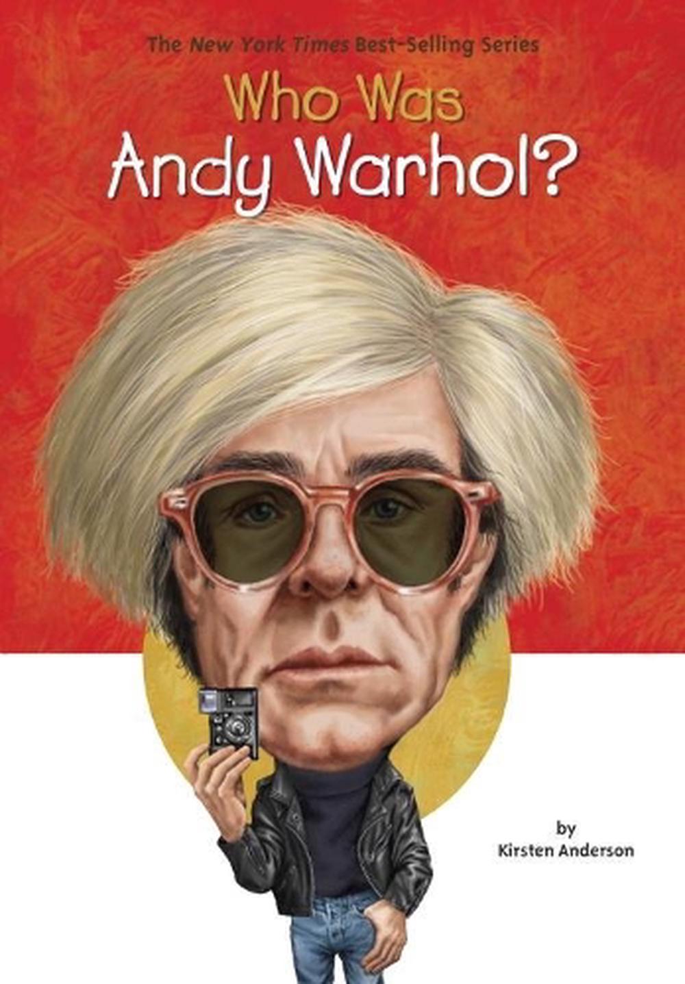 Who Was Andy Warhol? by Kirsten Anderson - ISBN: 9780448482422