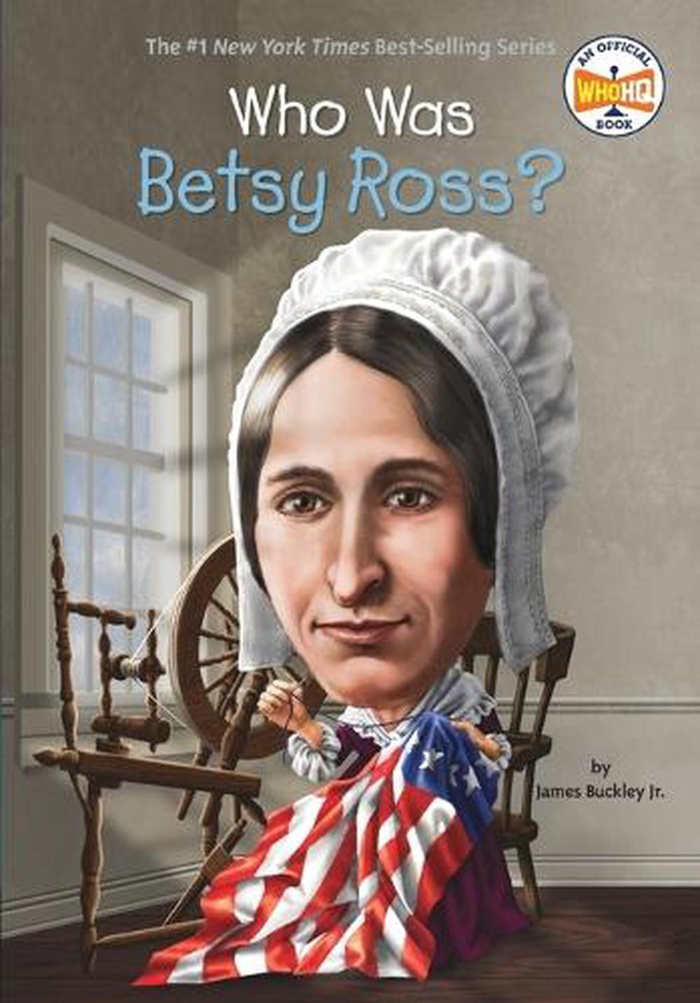 Who Was Betsy Ross? by James Buckley - ISBN: 9780448482439