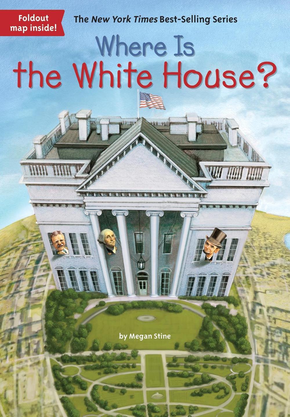 Where Is the White House? by Megan Stine - ISBN: 9780448483559