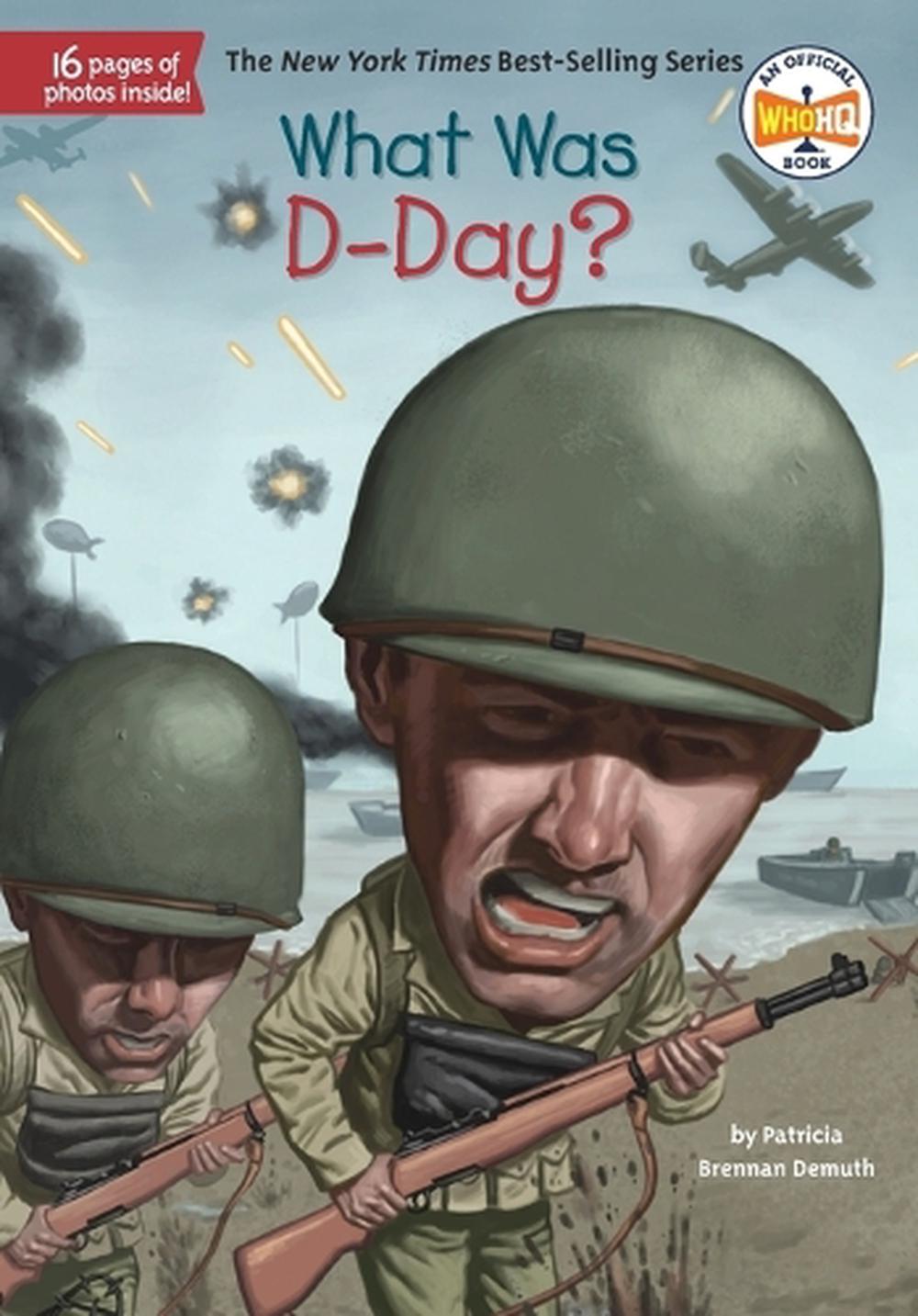 What Was D-Day? by Patricia Brennan Demuth - ISBN: 9780448484075