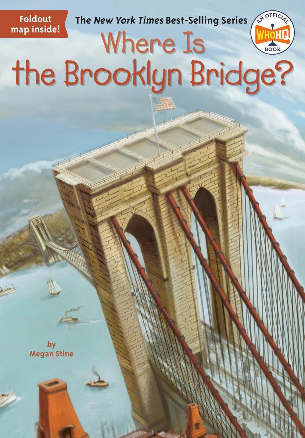 Where Is the Brooklyn Bridge? by Megan Stine - ISBN: 9780448484242