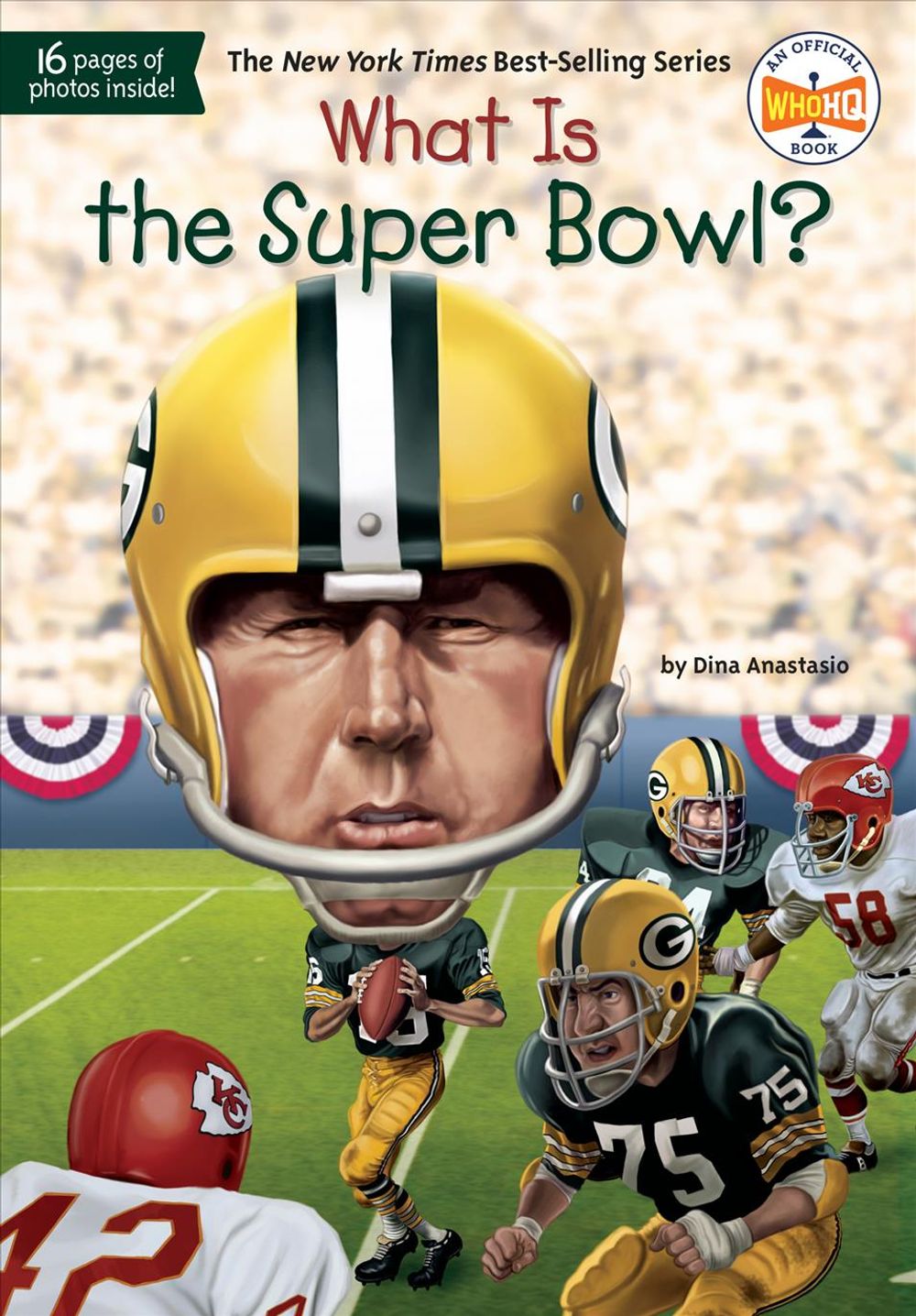What Is the Super Bowl? by Dina Anastasio - ISBN: 9780448486956