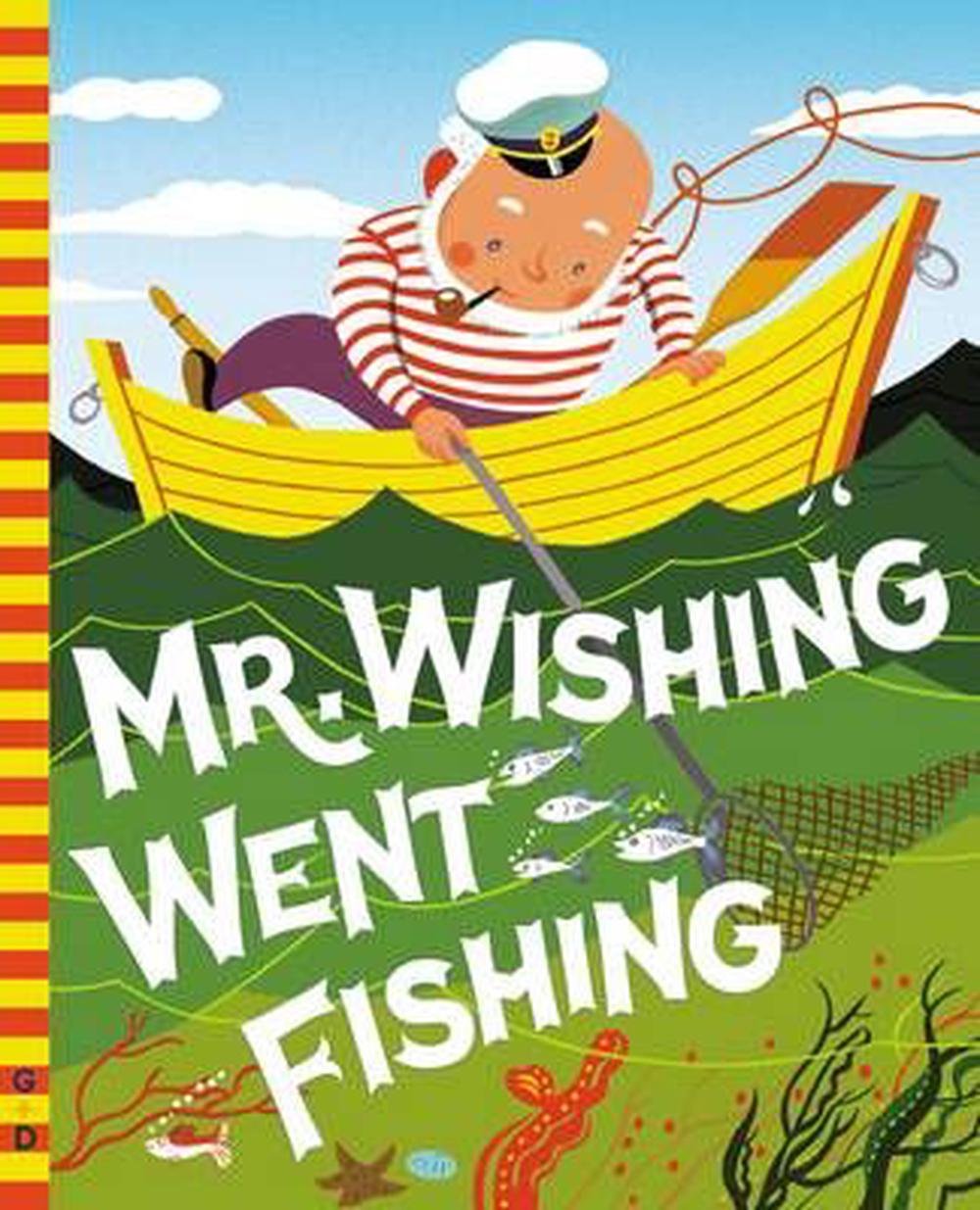 Mr. Wishing Went Fishing by Irma Wilde, Hardcover, 9780448487625 | Buy ...