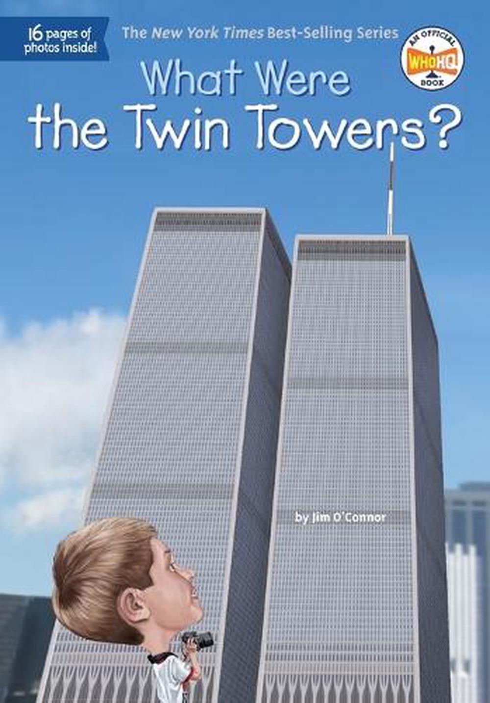 What Were the Twin Towers? by Jim O'Connor - ISBN: 9780448487854