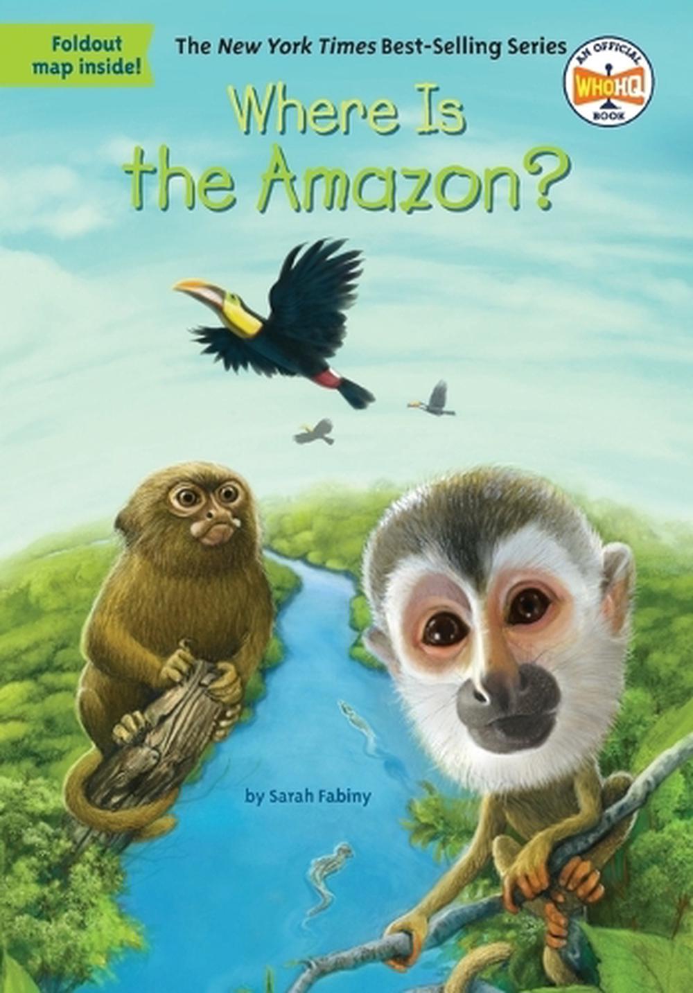 Where Is the Amazon? by Sarah Fabiny - ISBN: 9780448488264
