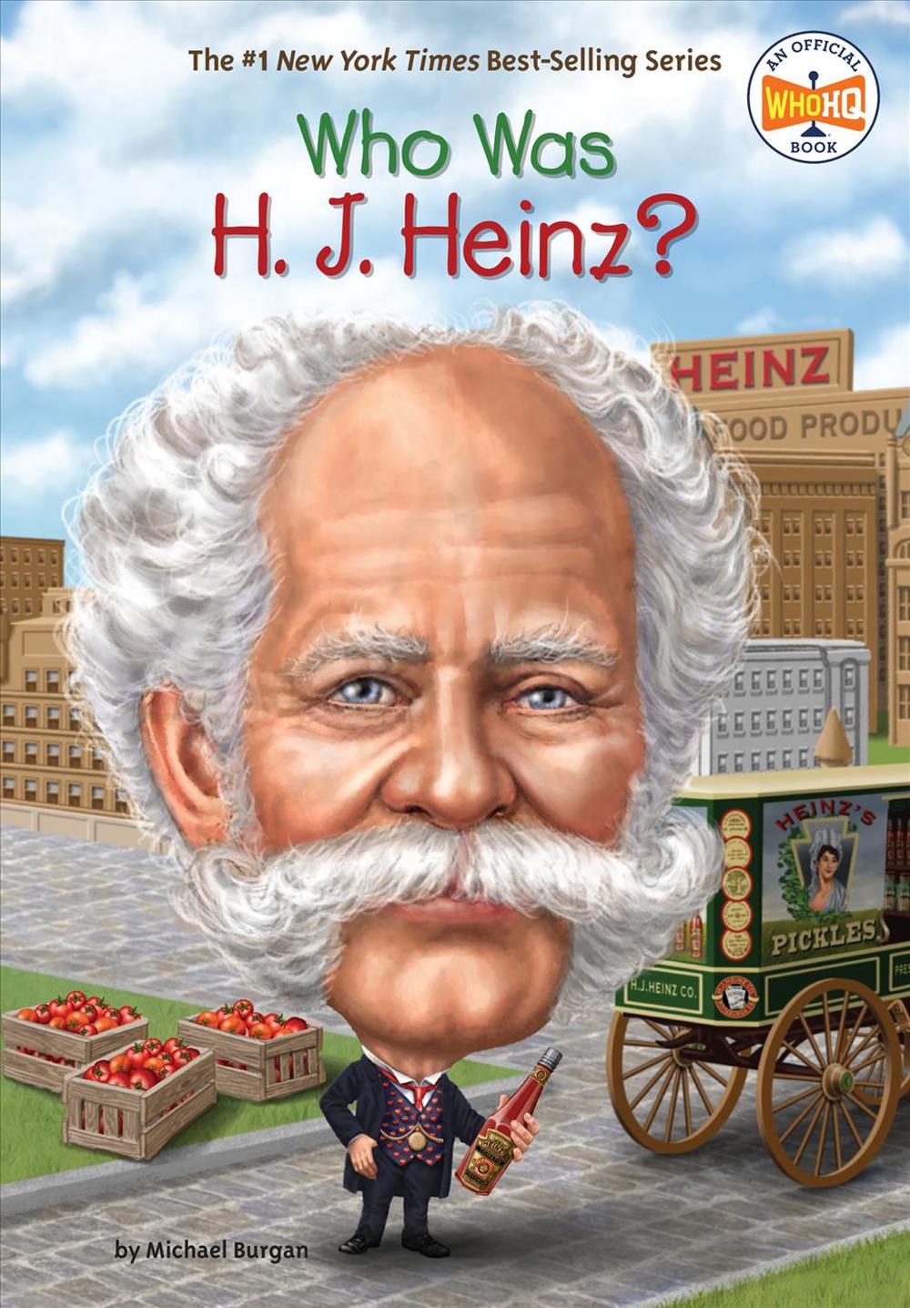 Who Was H. J. Heinz? by Michael Burgan, Paperback, 9780448488653 | Buy ...