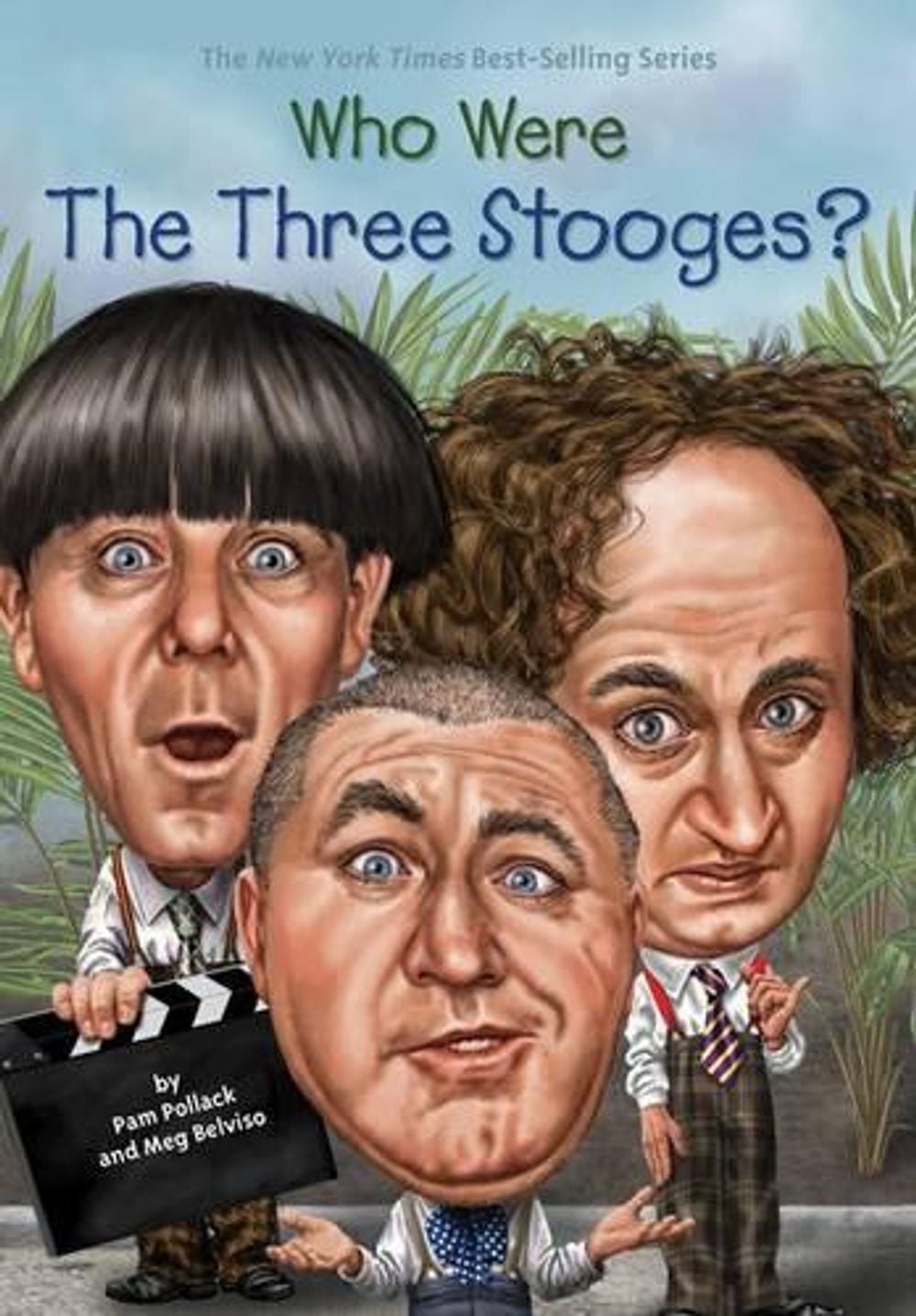 Who Were The Three Stooges? by Pam Pollack - ISBN: 9780448488660