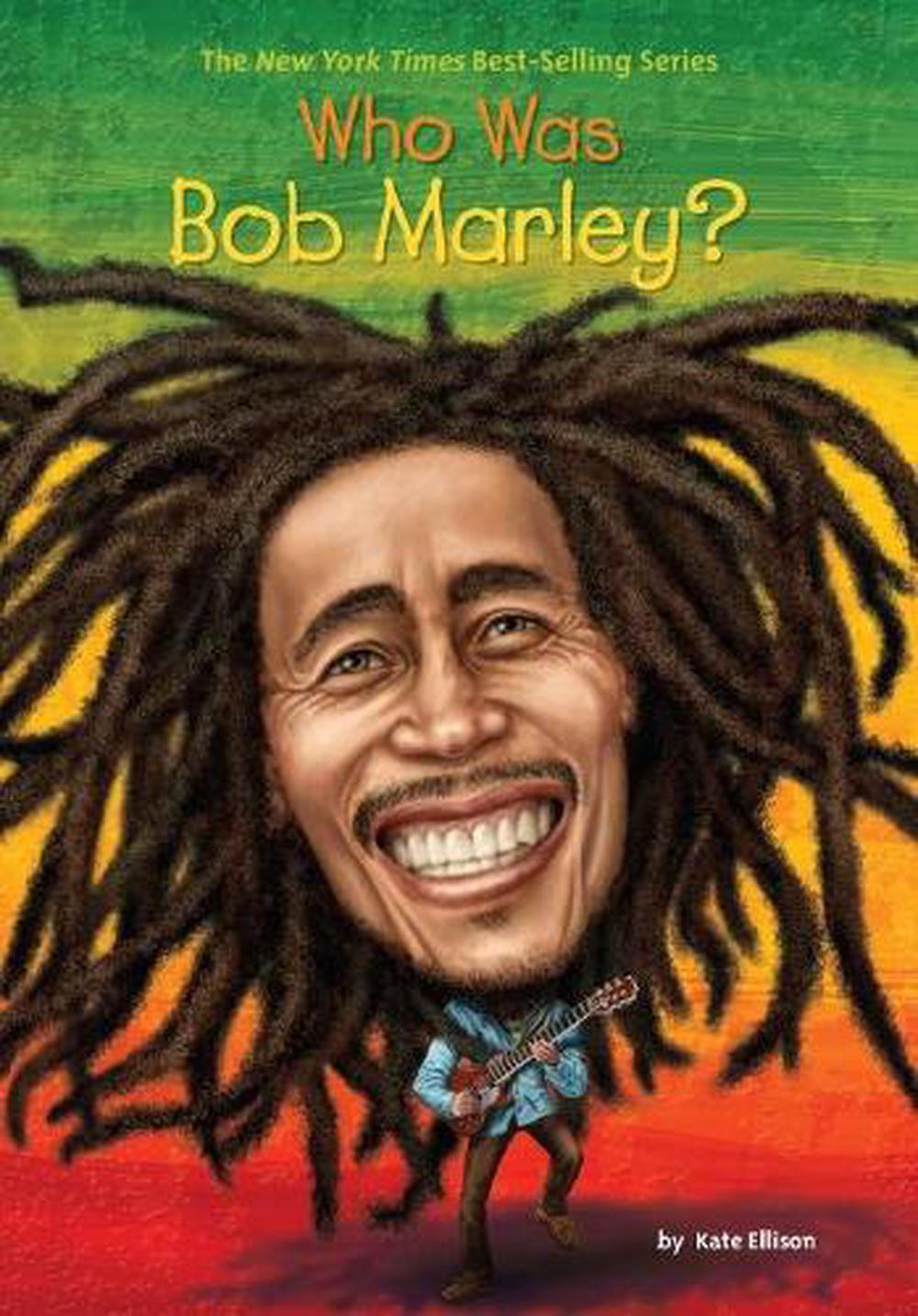Who Was Bob Marley? by Katie Ellison - ISBN: 9780448489193