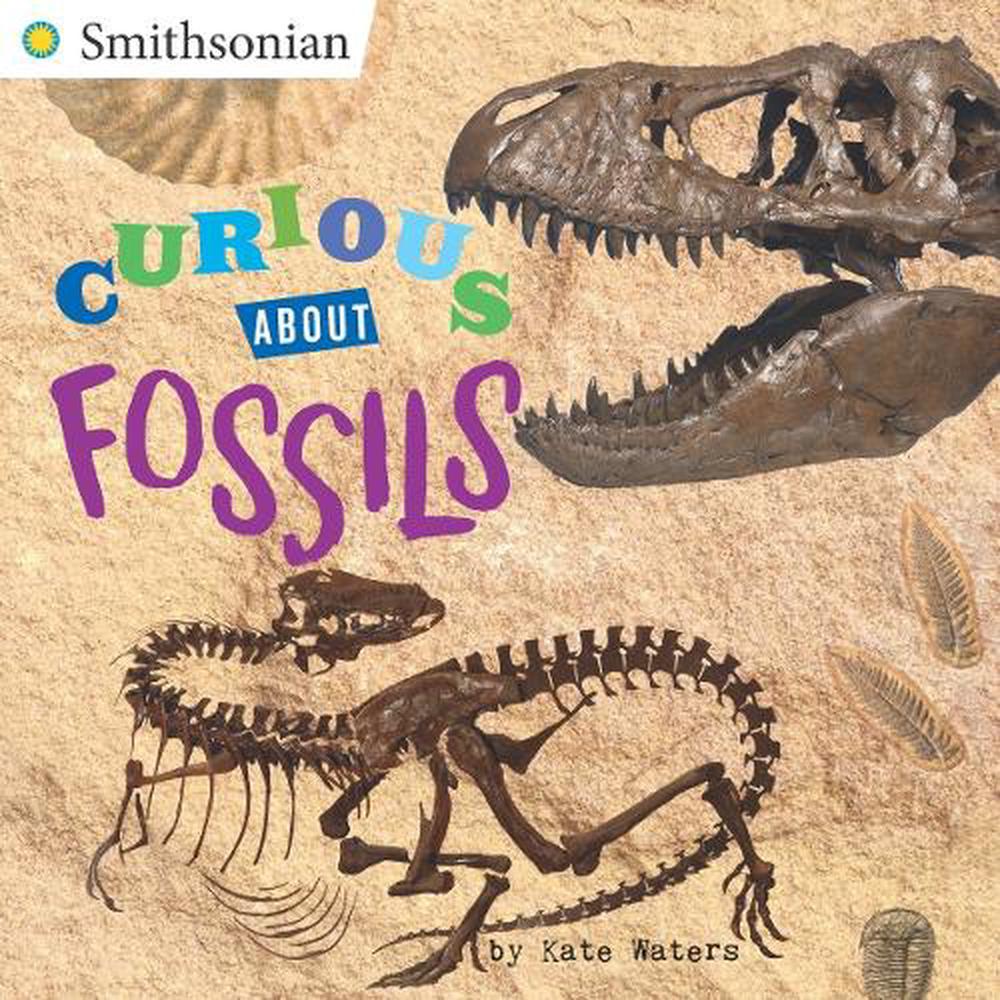 Curious About Fossils by Kate Waters - ISBN: 9780448490199