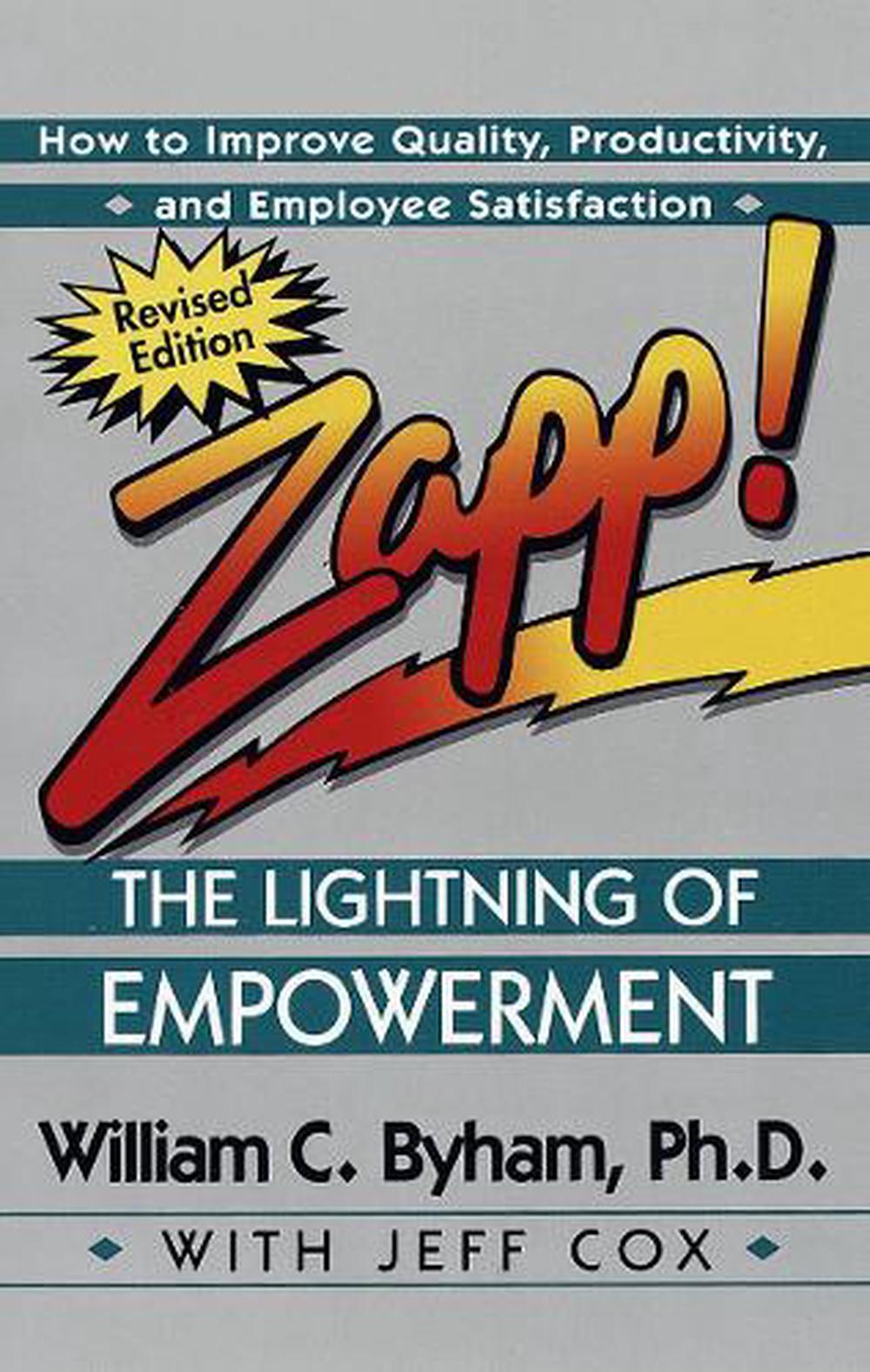 Zapp! The Lightning of Empowerment by William Byham - ISBN: 9780449002827