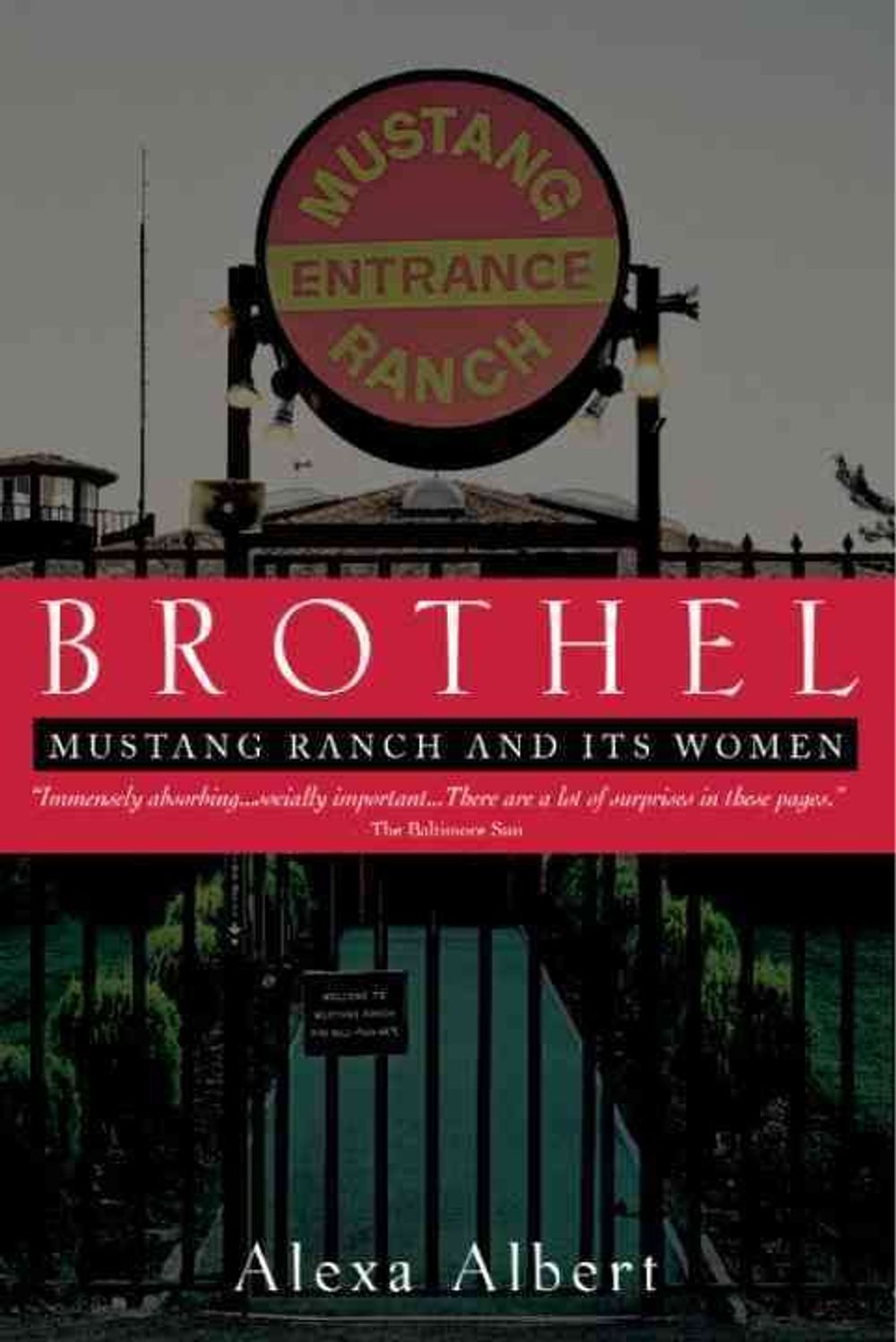 Brothel: Mustang Ranch and Its Women by Alexa Albert - ISBN: 9780449006580