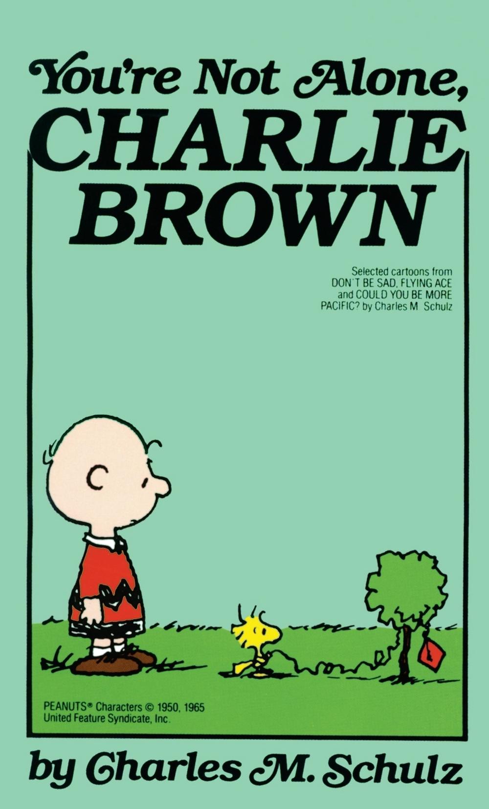You're Not Alone, Charlie Brown by Charles M. Schulz - ISBN: 9780449220221
