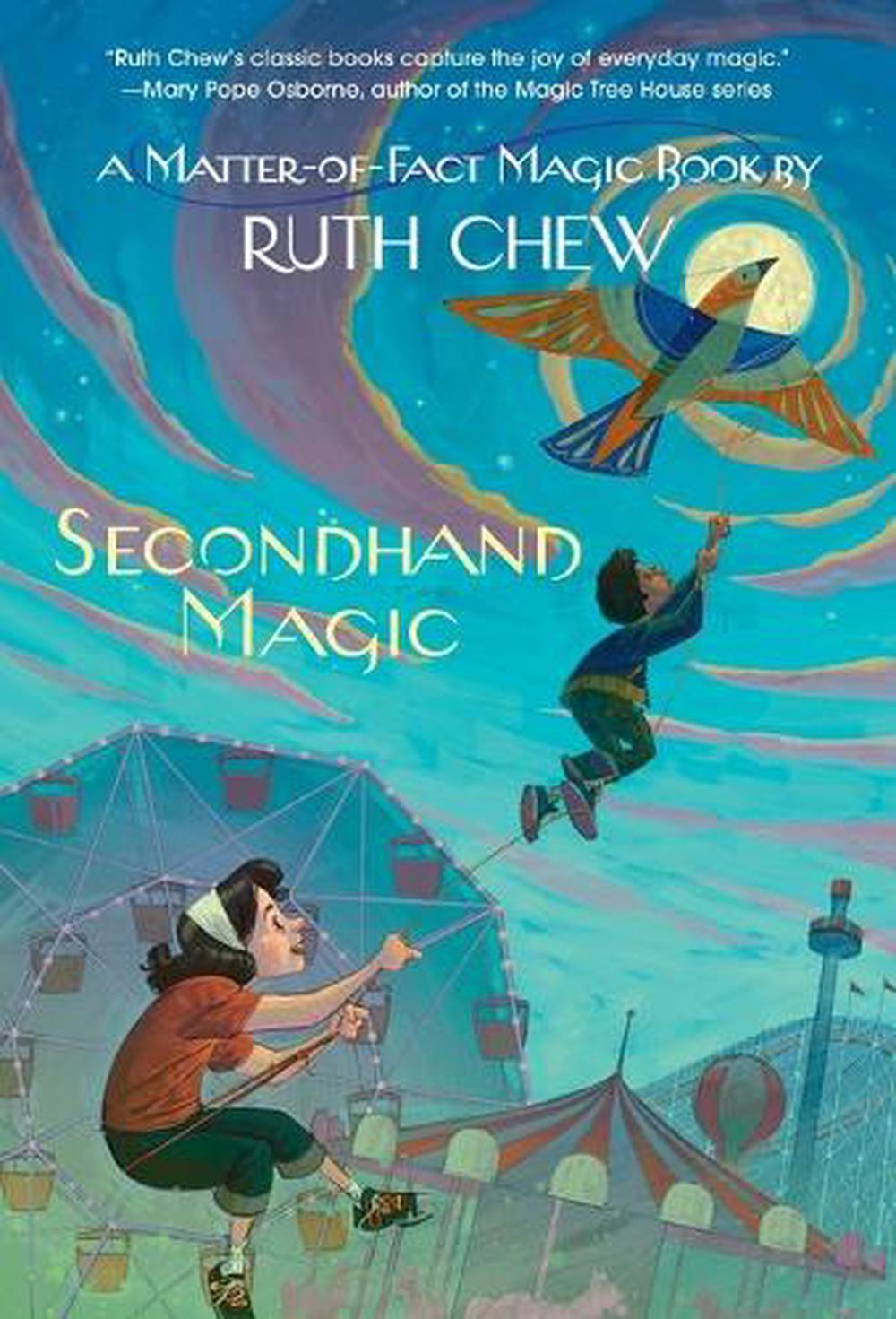 A Matter-of-Fact Magic Book: Secondhand Magic by Ruth Chew - ISBN: 9780449815823