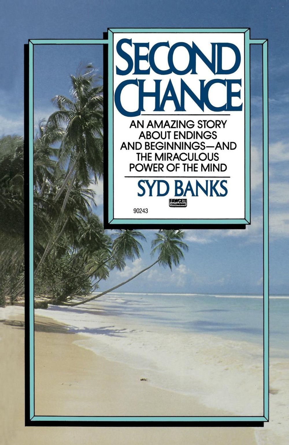 Second Chance by Syd Banks - ISBN: 9780449902431