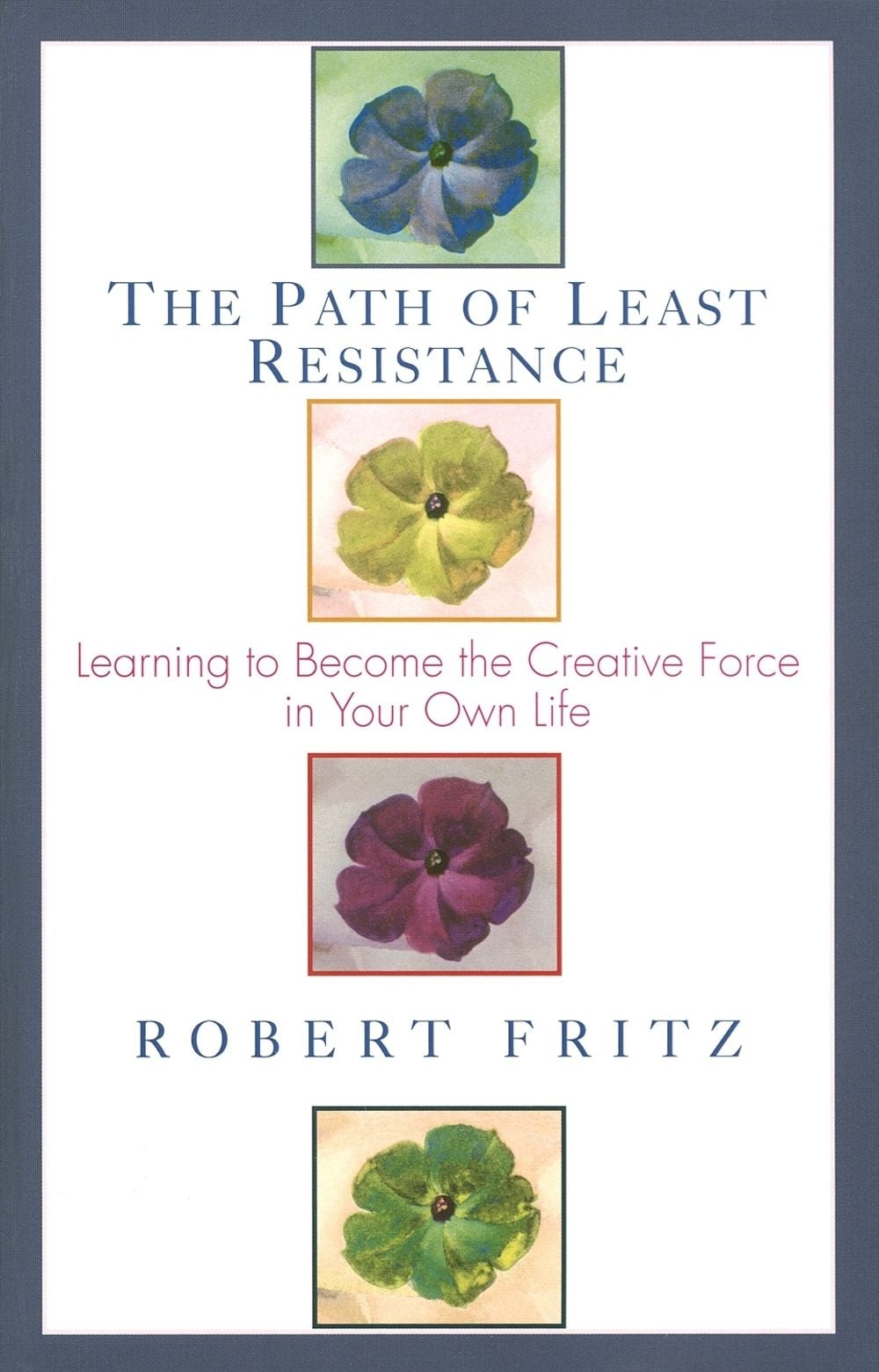 The Path of Least Resistance by Robert Fritz - ISBN: 9780449903377