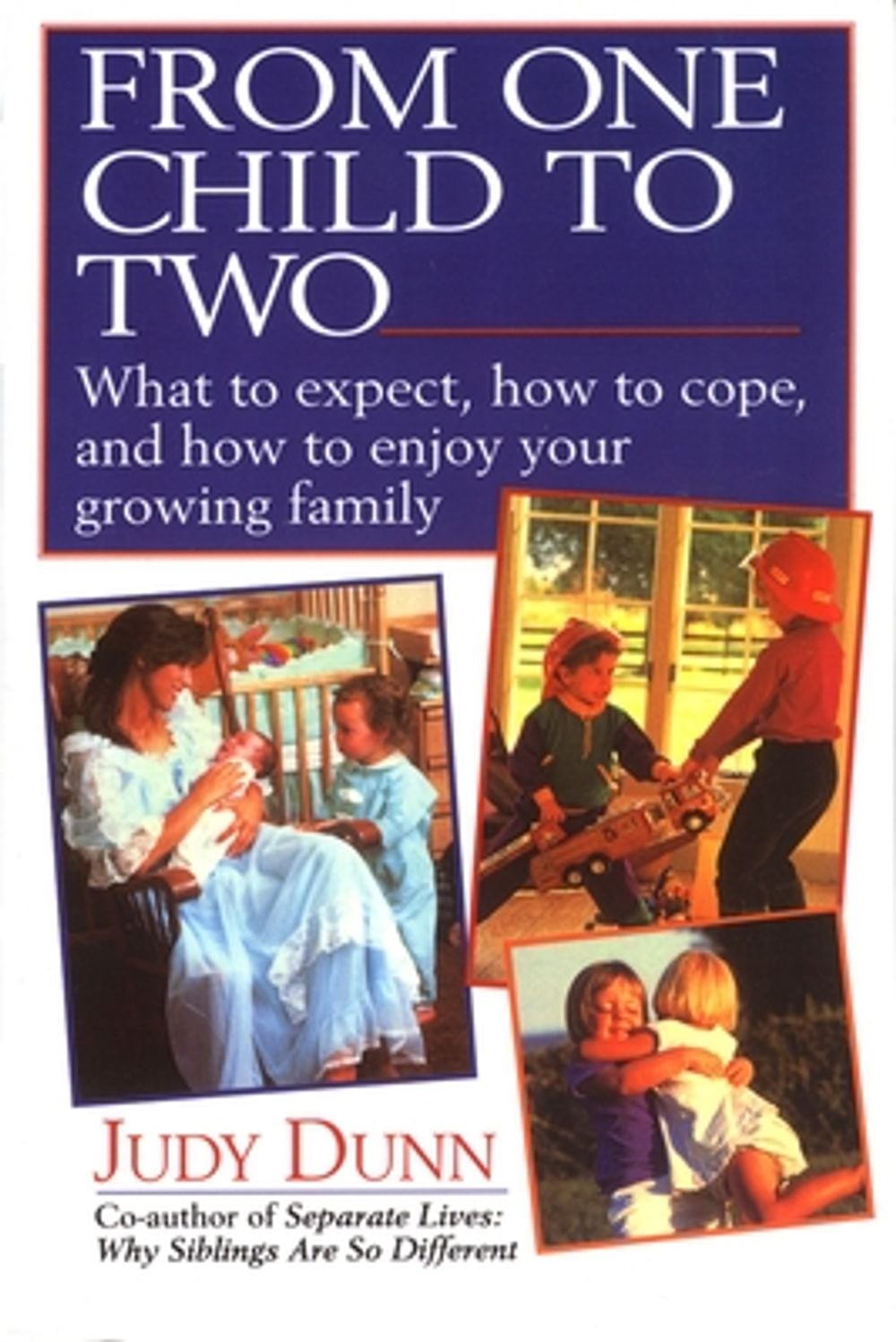 From One Child to Two by Judy Dunn - ISBN: 9780449906453
