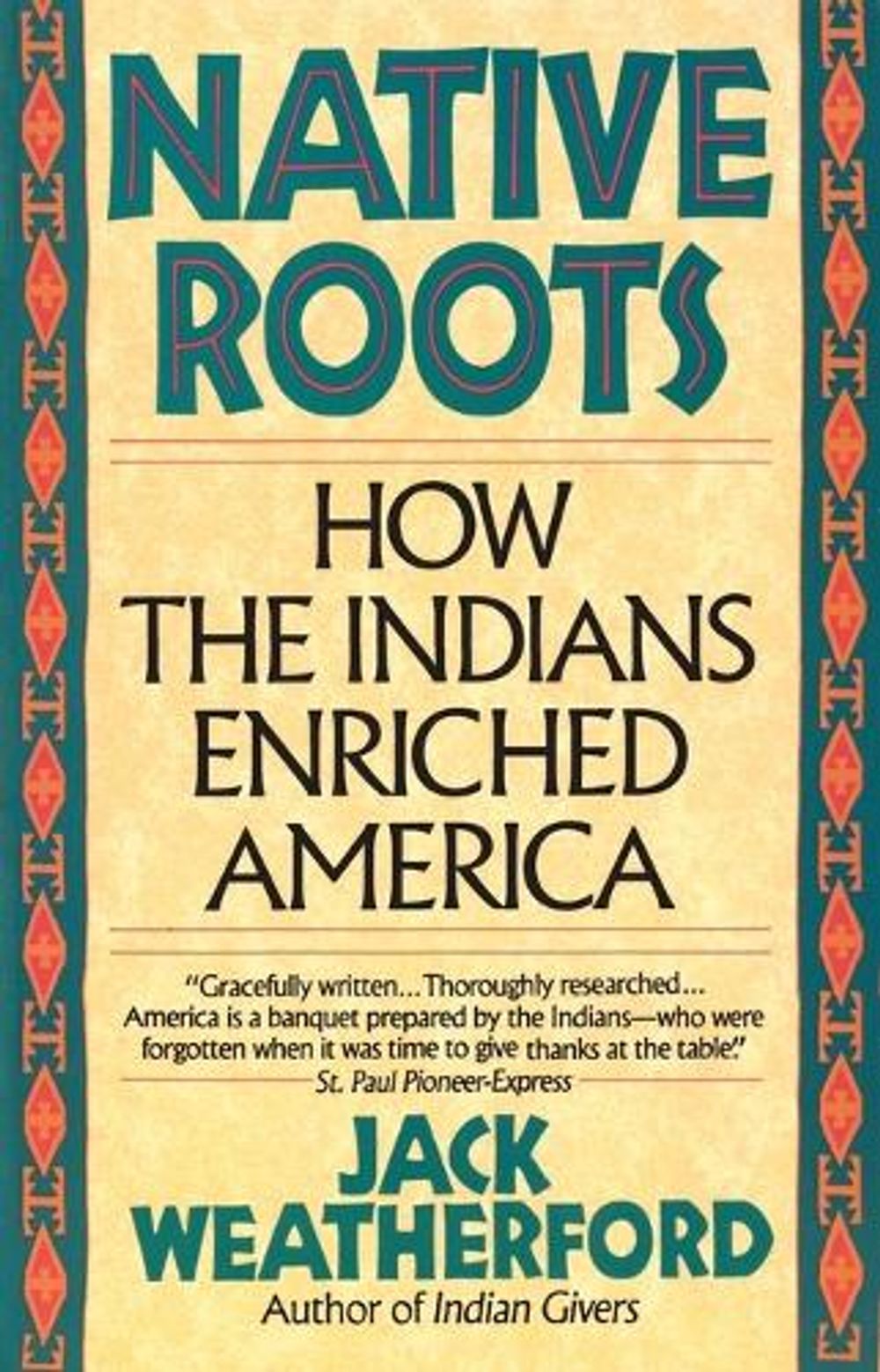 Native Roots by Jack Weatherford - ISBN: 9780449907139