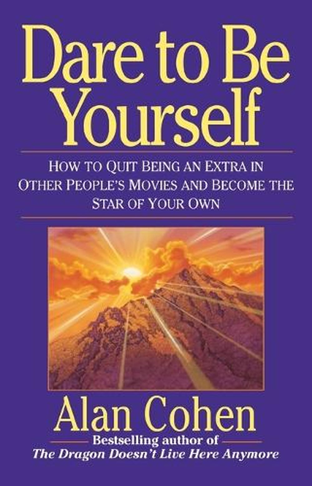 Dare to Be Yourself by Alan Cohen - ISBN: 9780449908396