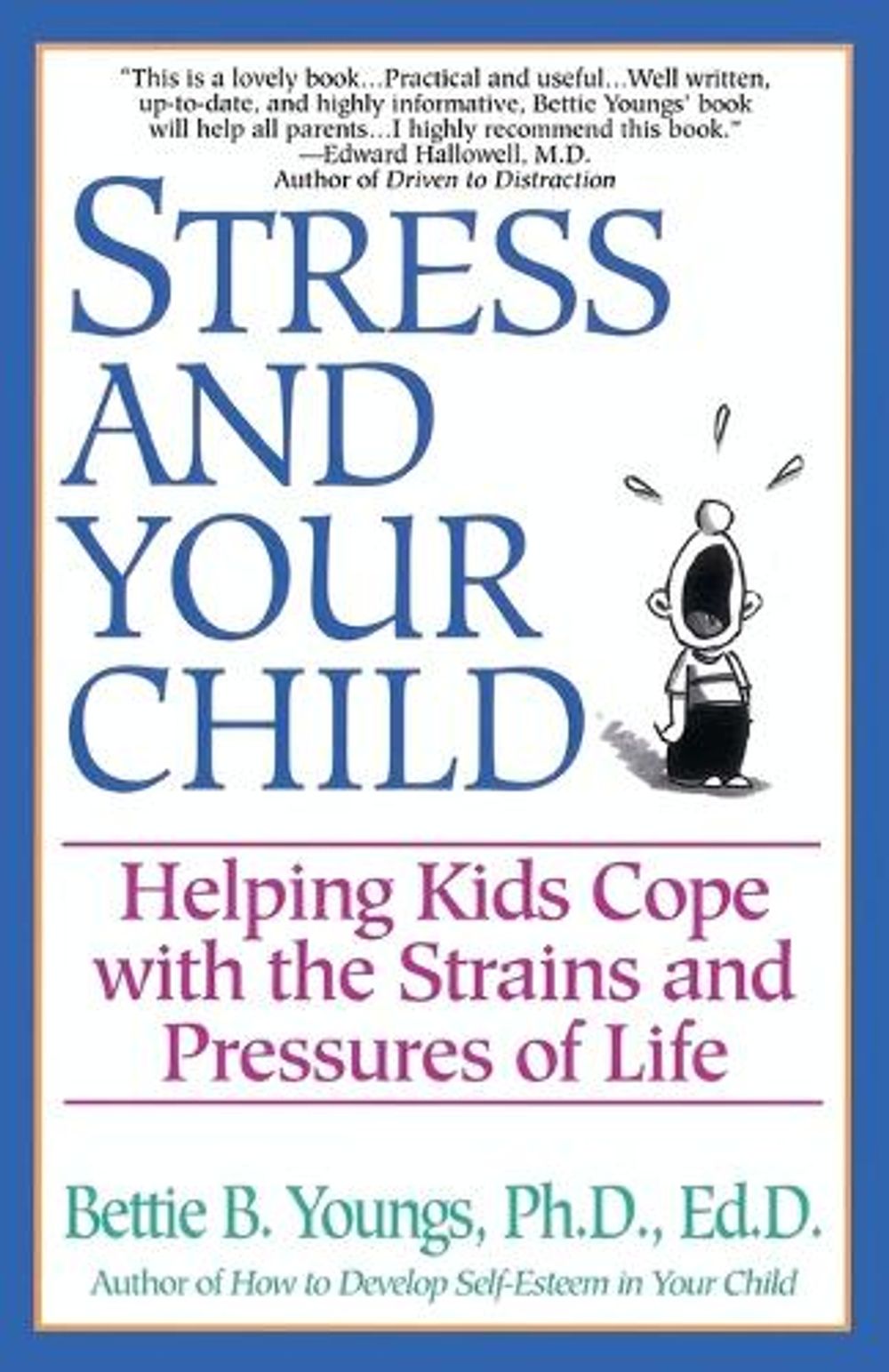 Stress and Your Child by Bettie B. Youngs - ISBN: 9780449909027