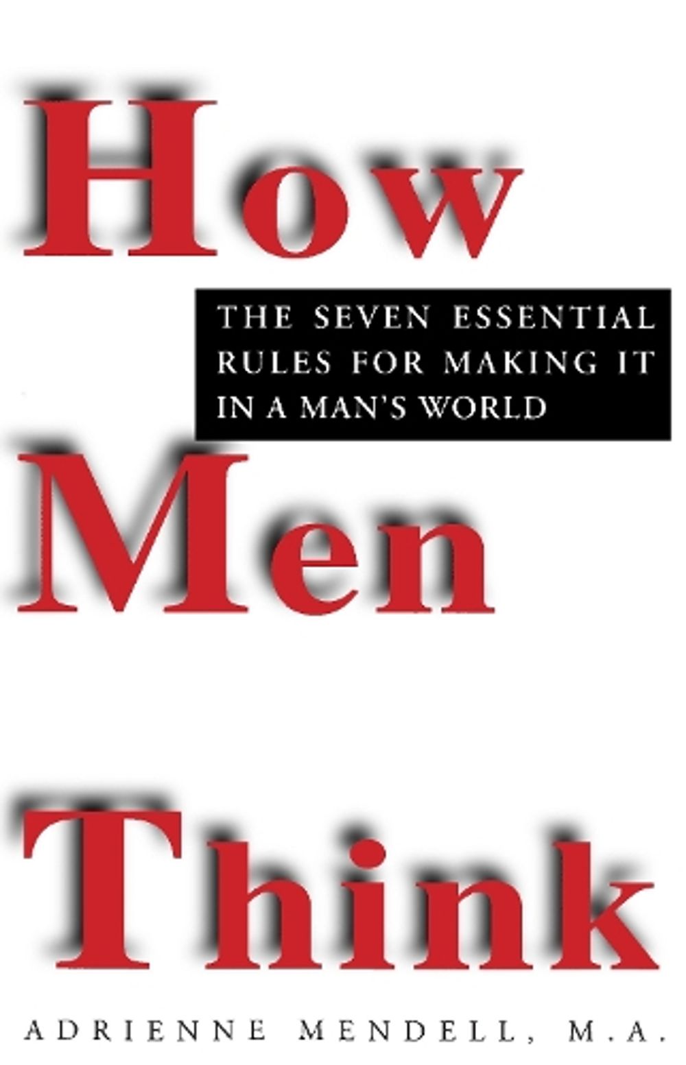 How Men Think by Adrienne Mendell - ISBN: 9780449909782