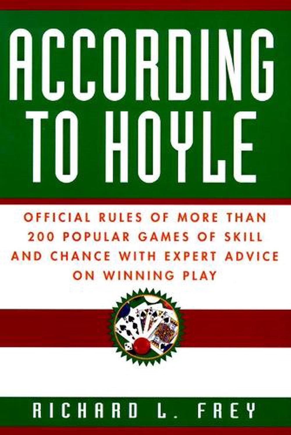 According to Hoyle by Richard L. Frey - ISBN: 9780449911563