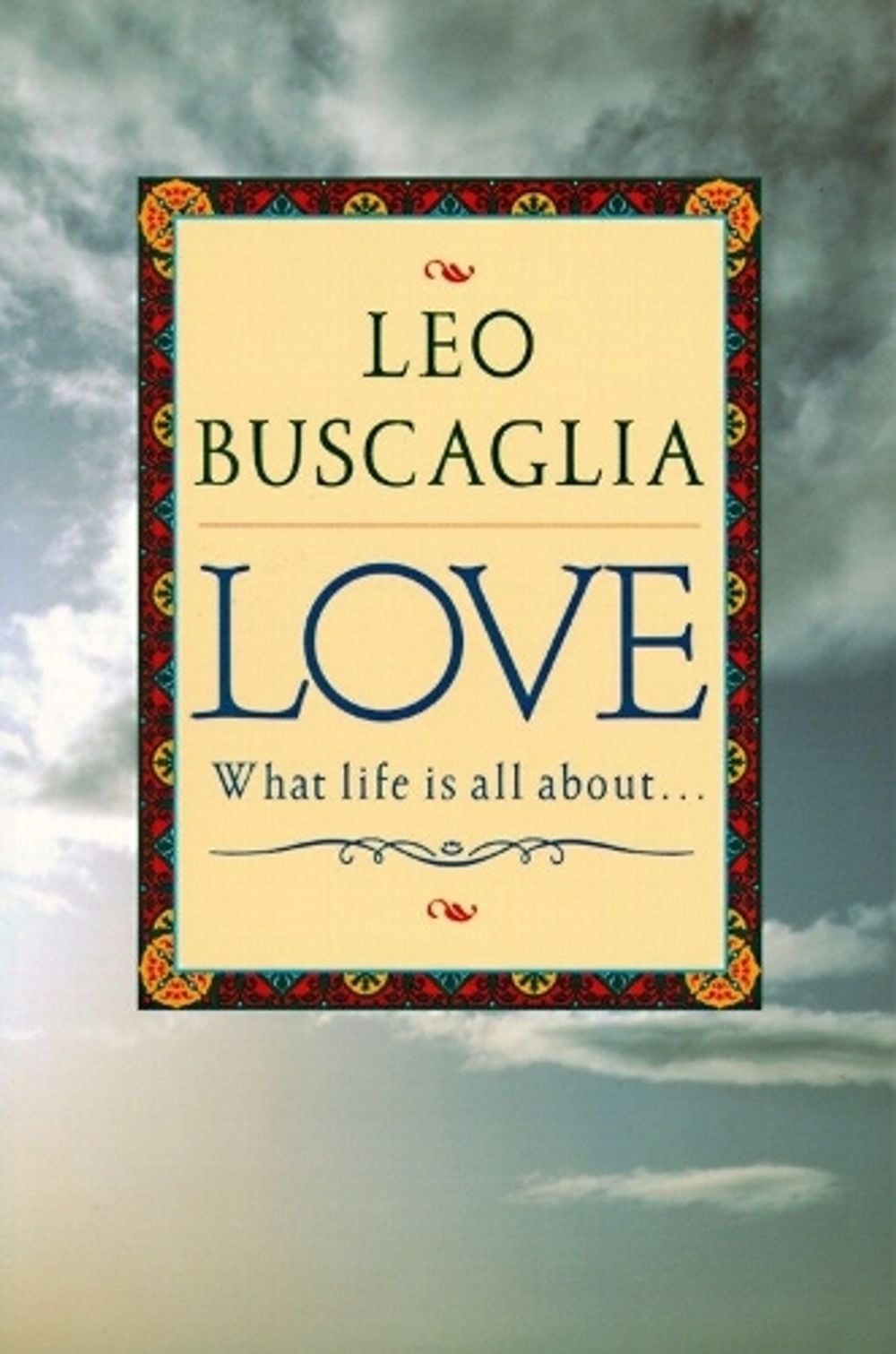 Love by Leo F. Buscaglia - ISBN: 9780449911624
