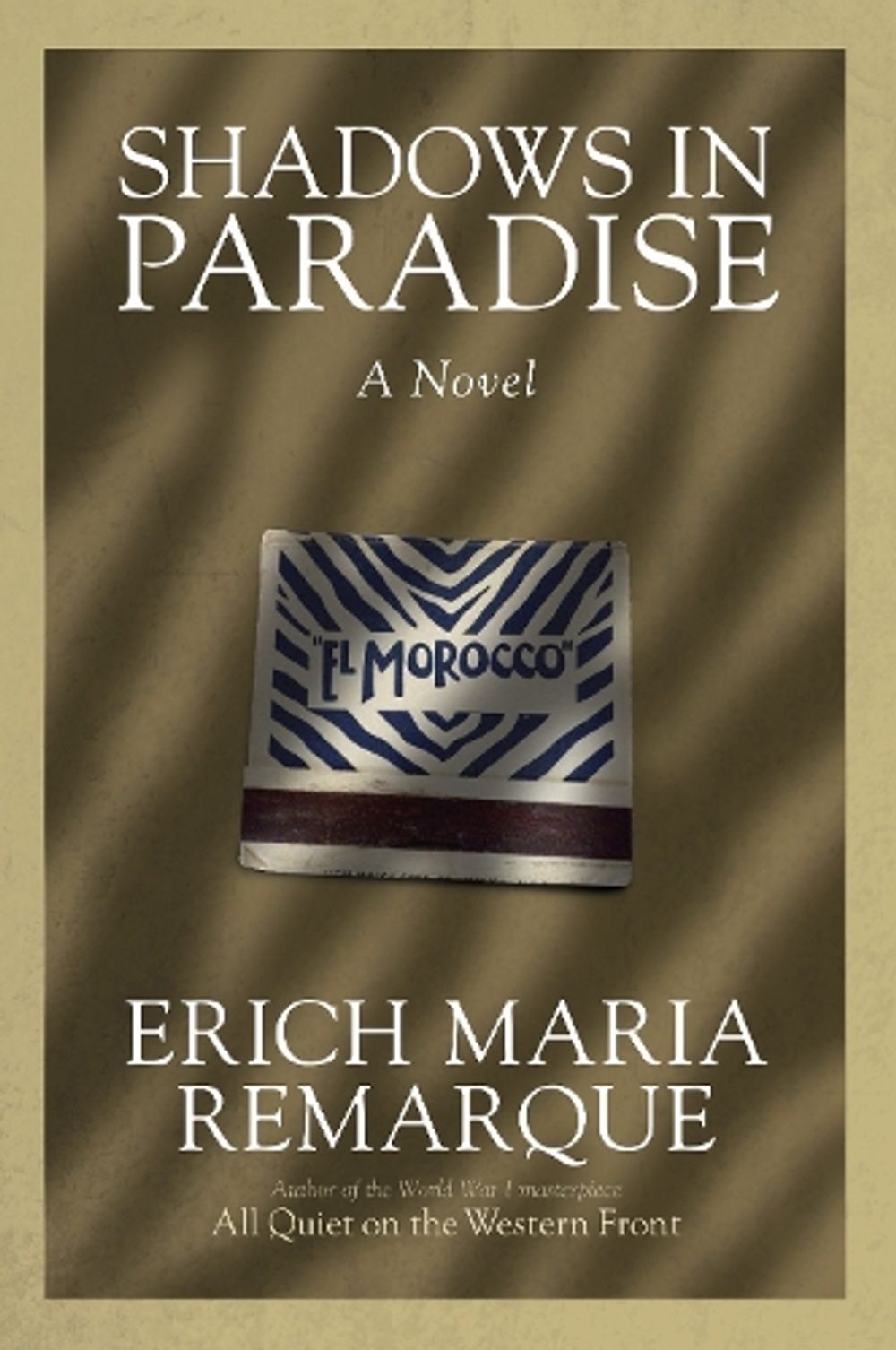 Shadows in Paradise by Erich Maria Remarque - ISBN: 9780449912485