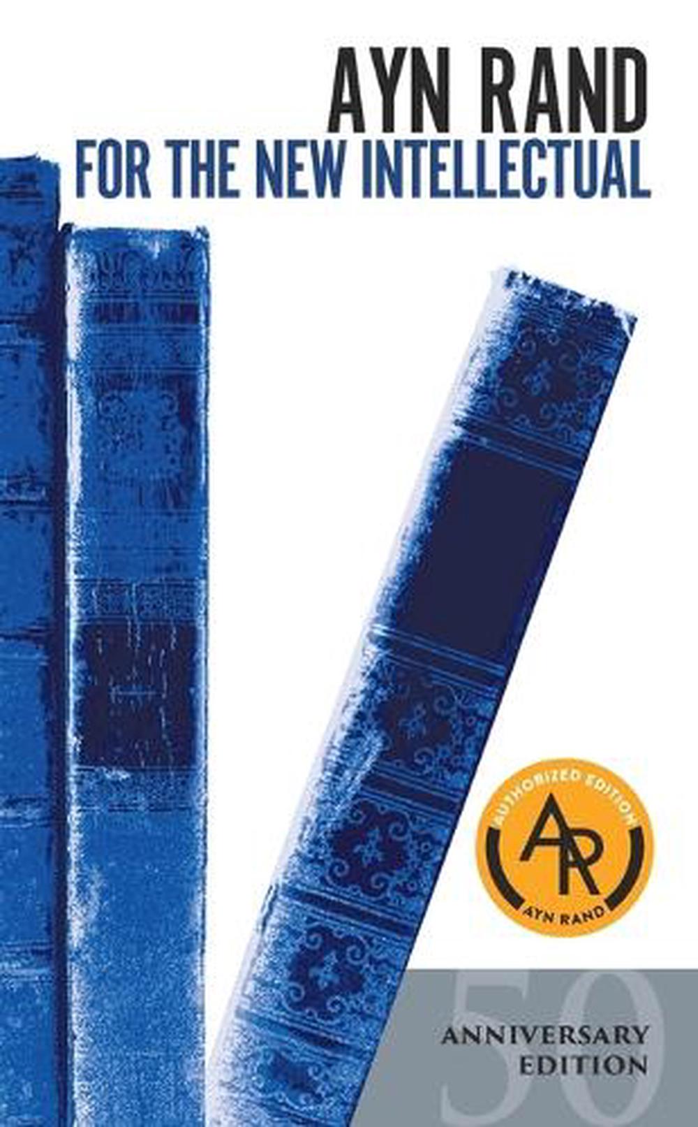 For the New Intellectual by Ayn Rand - ISBN: 9780451163080
