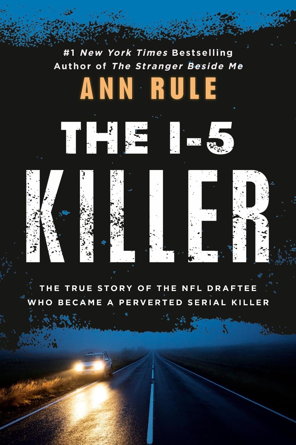 The I-5 Killer by Ann Rule - ISBN: 9780451165596