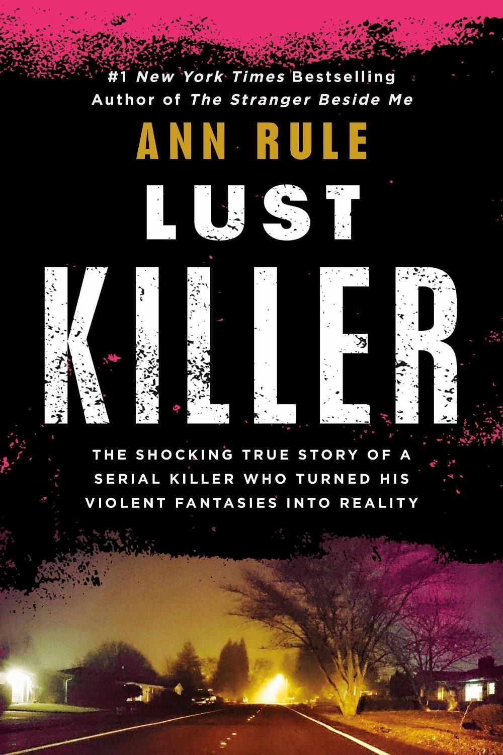 Lust Killer by Ann Rule - ISBN: 9780451166876