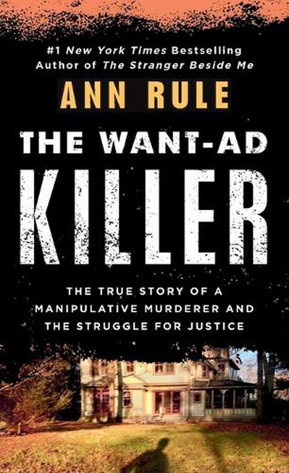 The Want-Ad Killer by Ann Rule - ISBN: 9780451166883