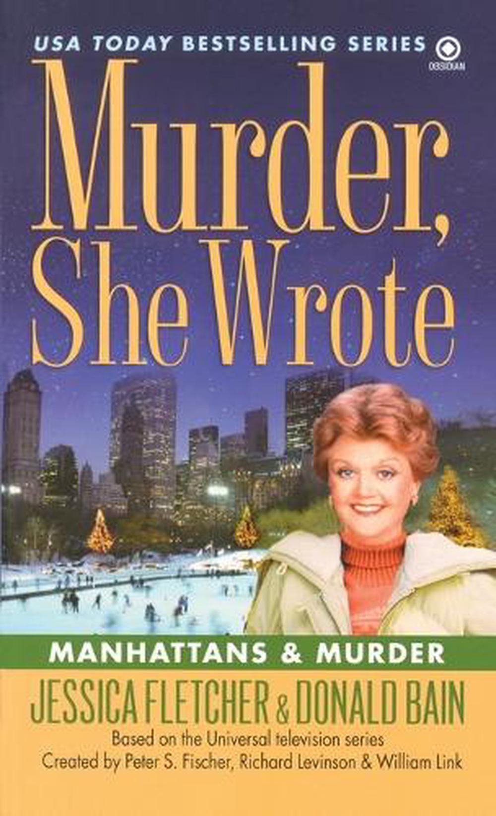 Murder, She Wrote: Manhattans & Murder by Jessica Fletcher - ISBN: 9780451181428