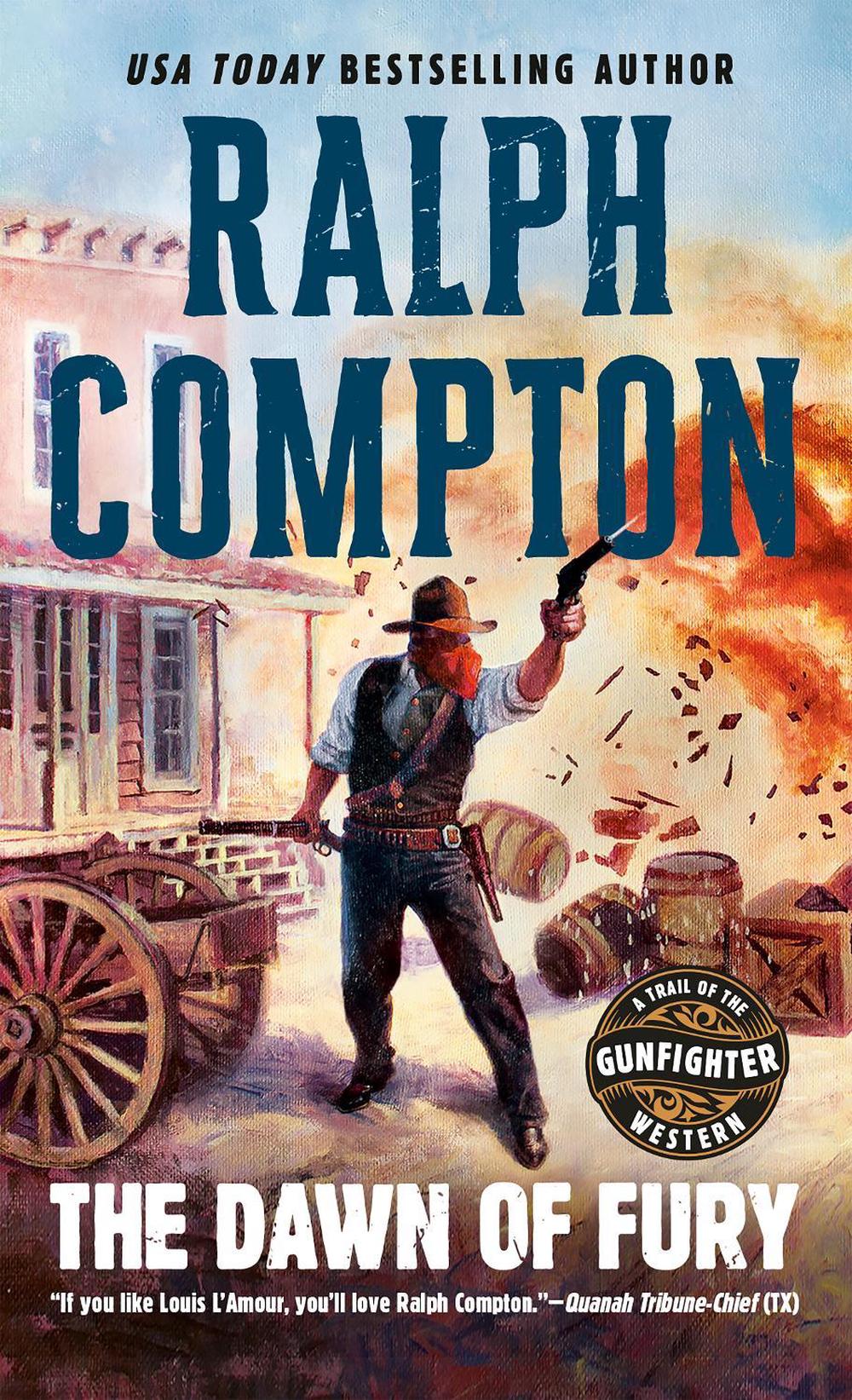 The Dawn of Fury by Ralph Compton - ISBN: 9780451186317