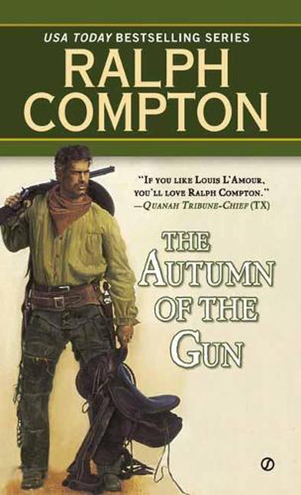 Autumn Of Gun,The by Ralph Compton - ISBN: 9780451190451