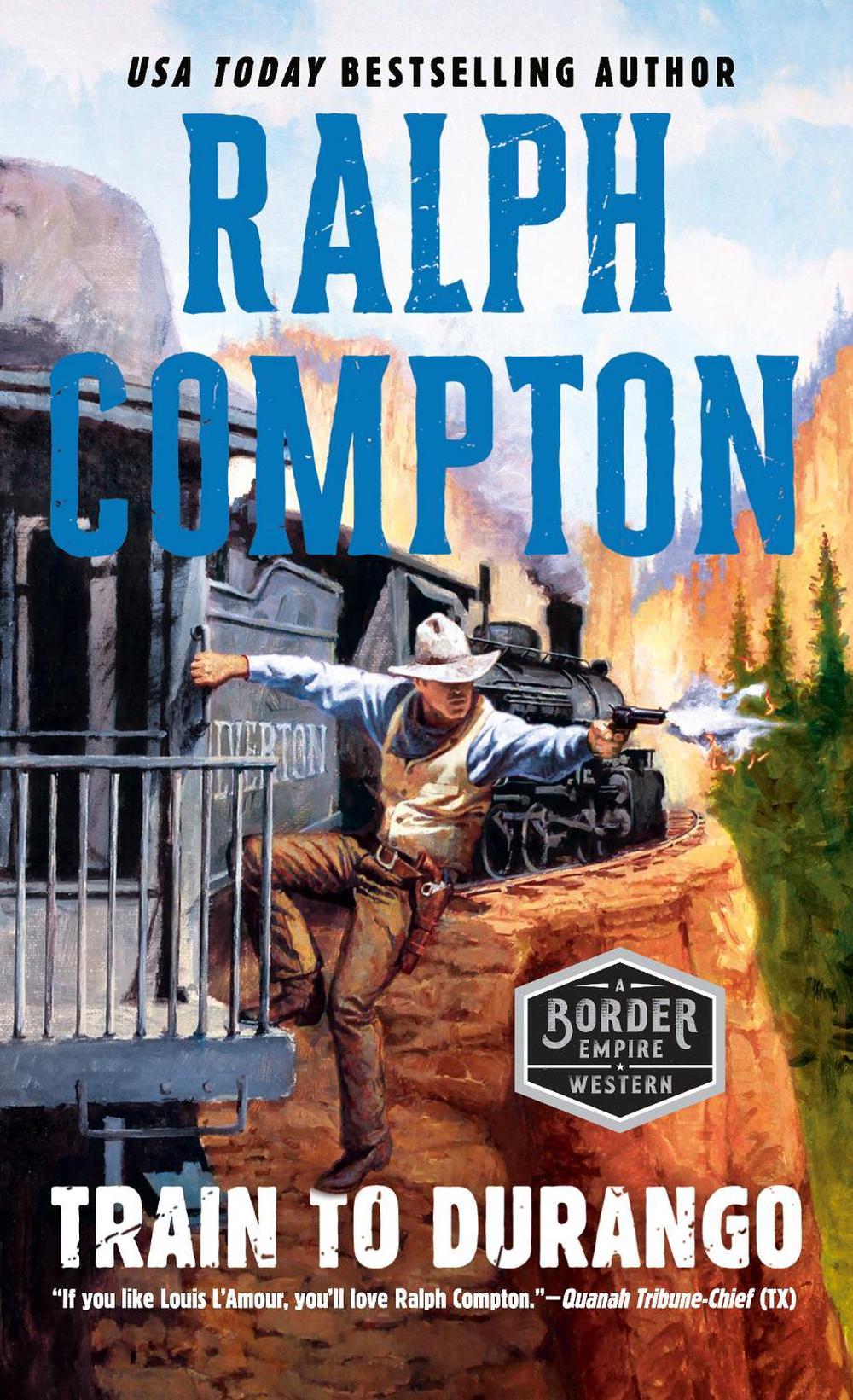 Ralph Compton Train to Durango by Ralph Compton - ISBN: 9780451192370