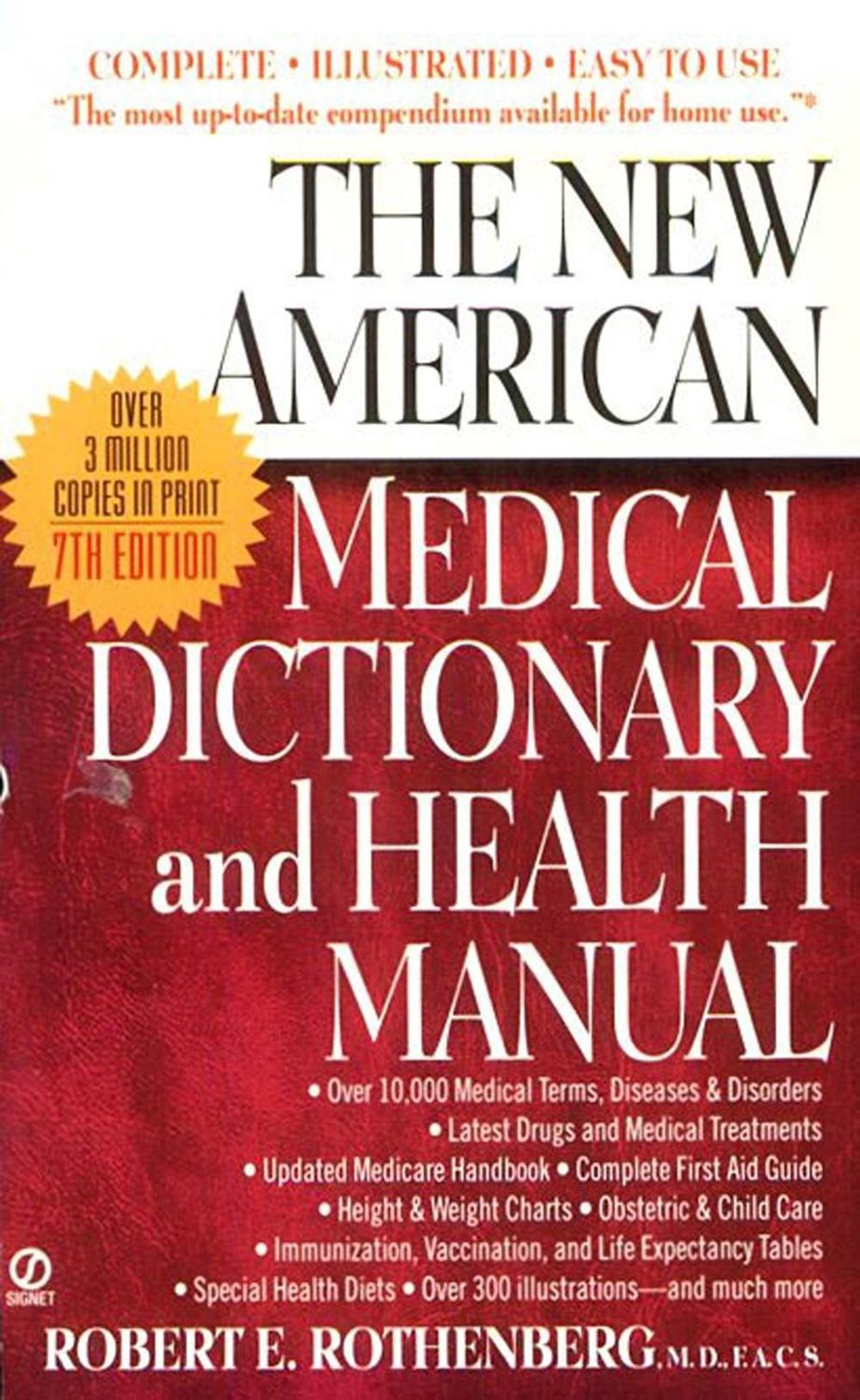 The New American Medical Dictionary and Health Manual by Robert E. Rothenberg - ISBN: 9780451197207