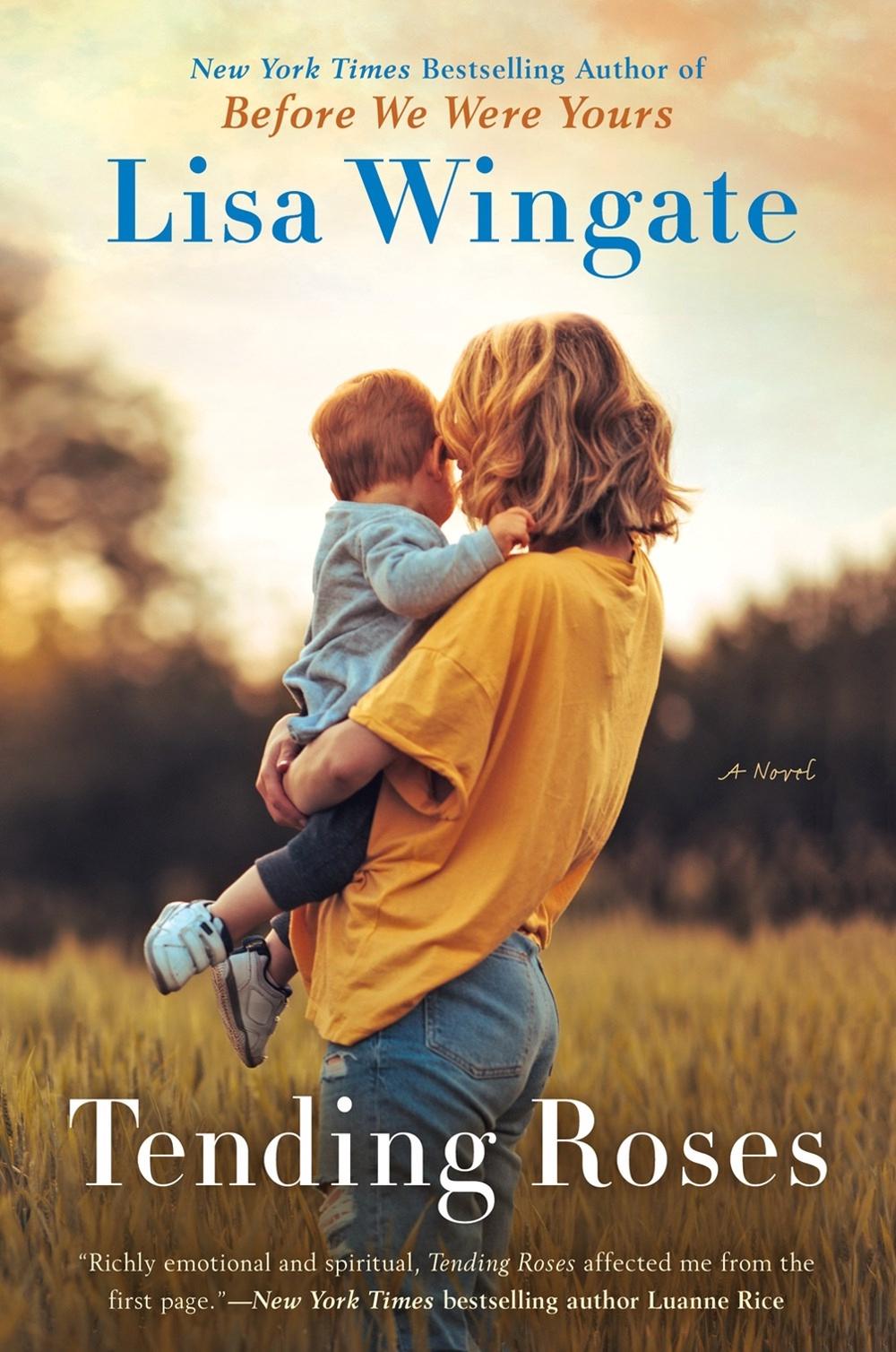Tending Roses by Lisa Wingate - ISBN: 9780451203076