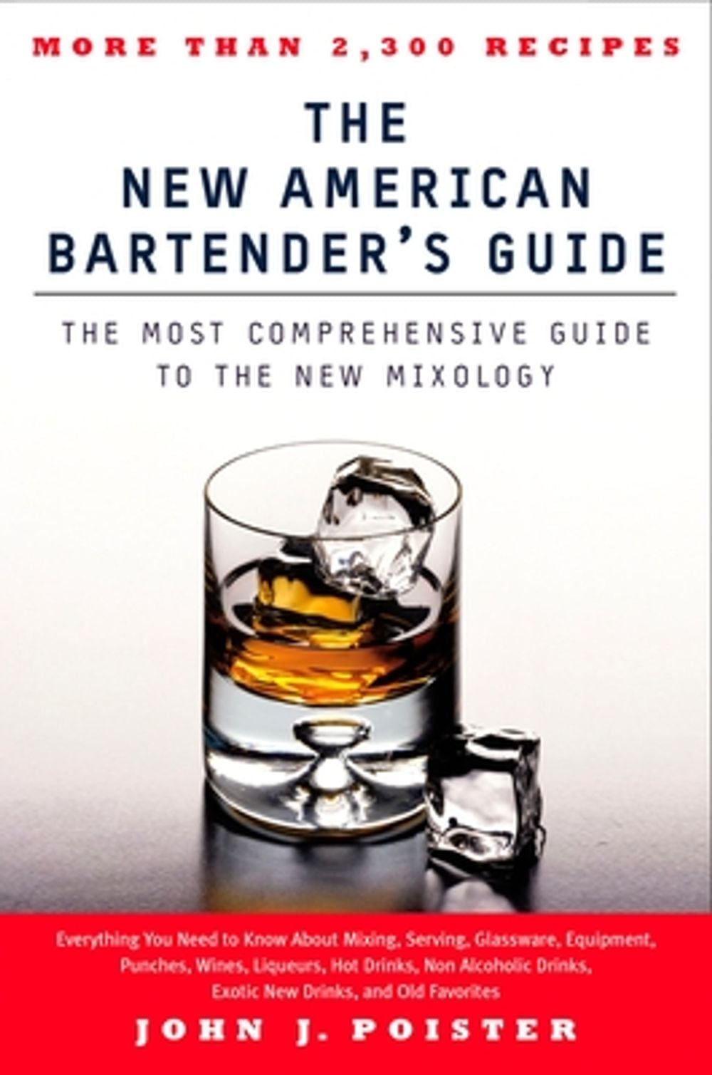 The New American Bartender's Guide by John J. Poister - ISBN: 9780451205247