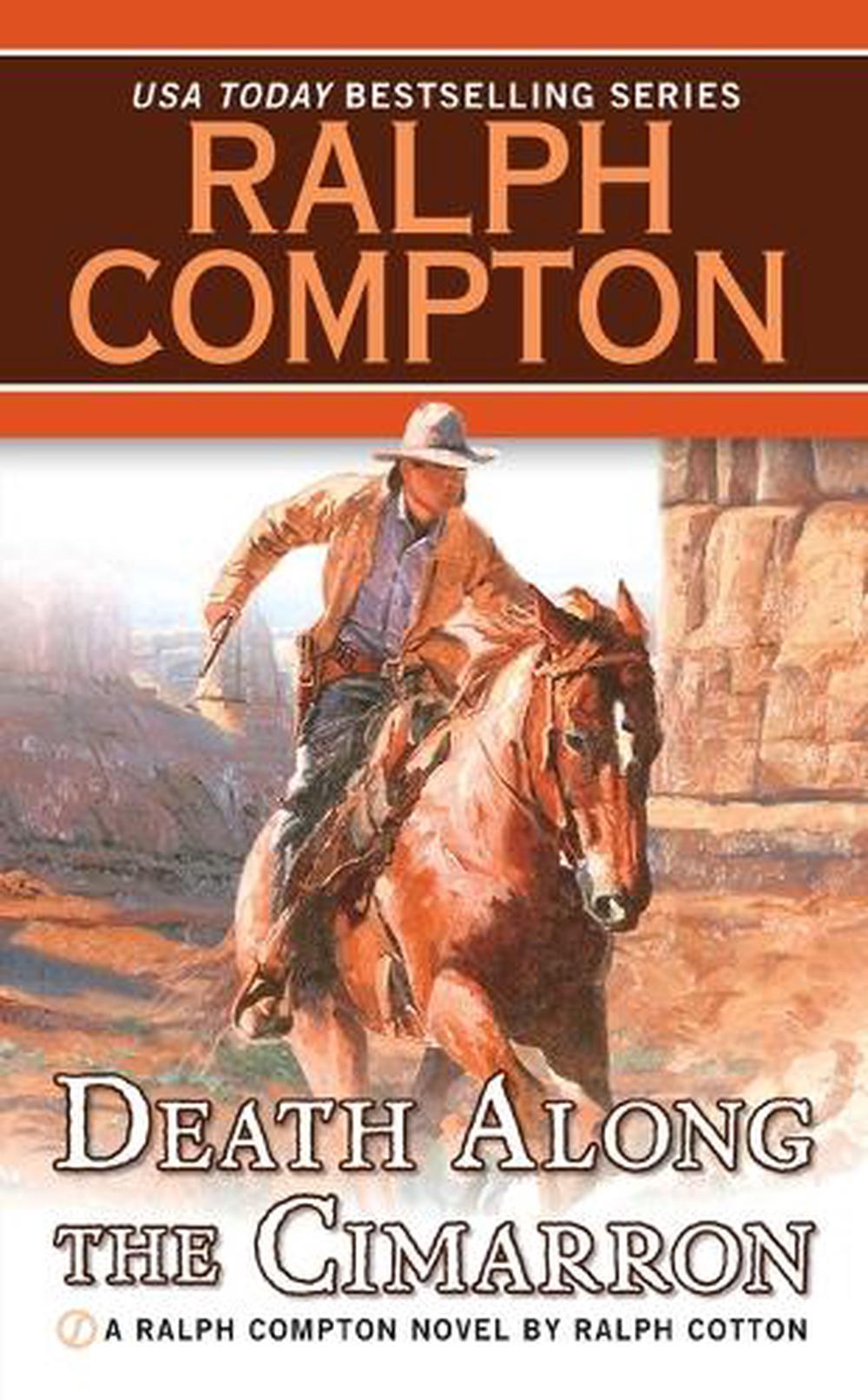 Ralph Compton Death Along the Cimarron by Ralph Cotton - ISBN: 9780451207692