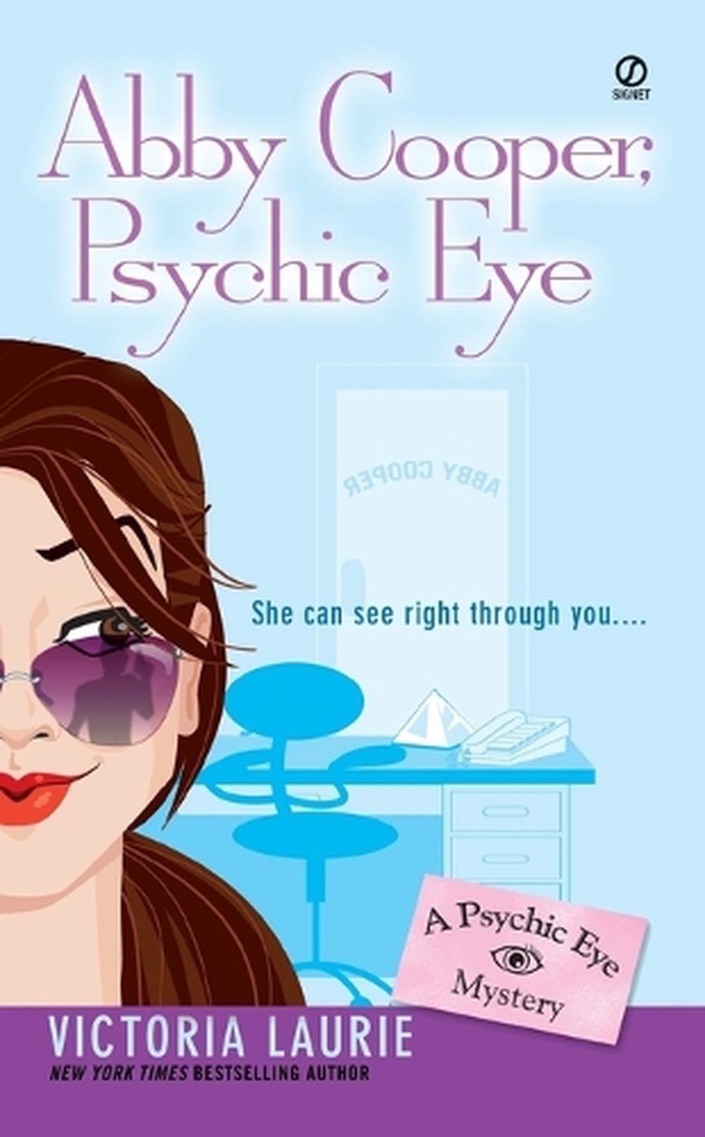 Abby Cooper: Psychic Eye by Victoria Laurie - ISBN: 9780451213631
