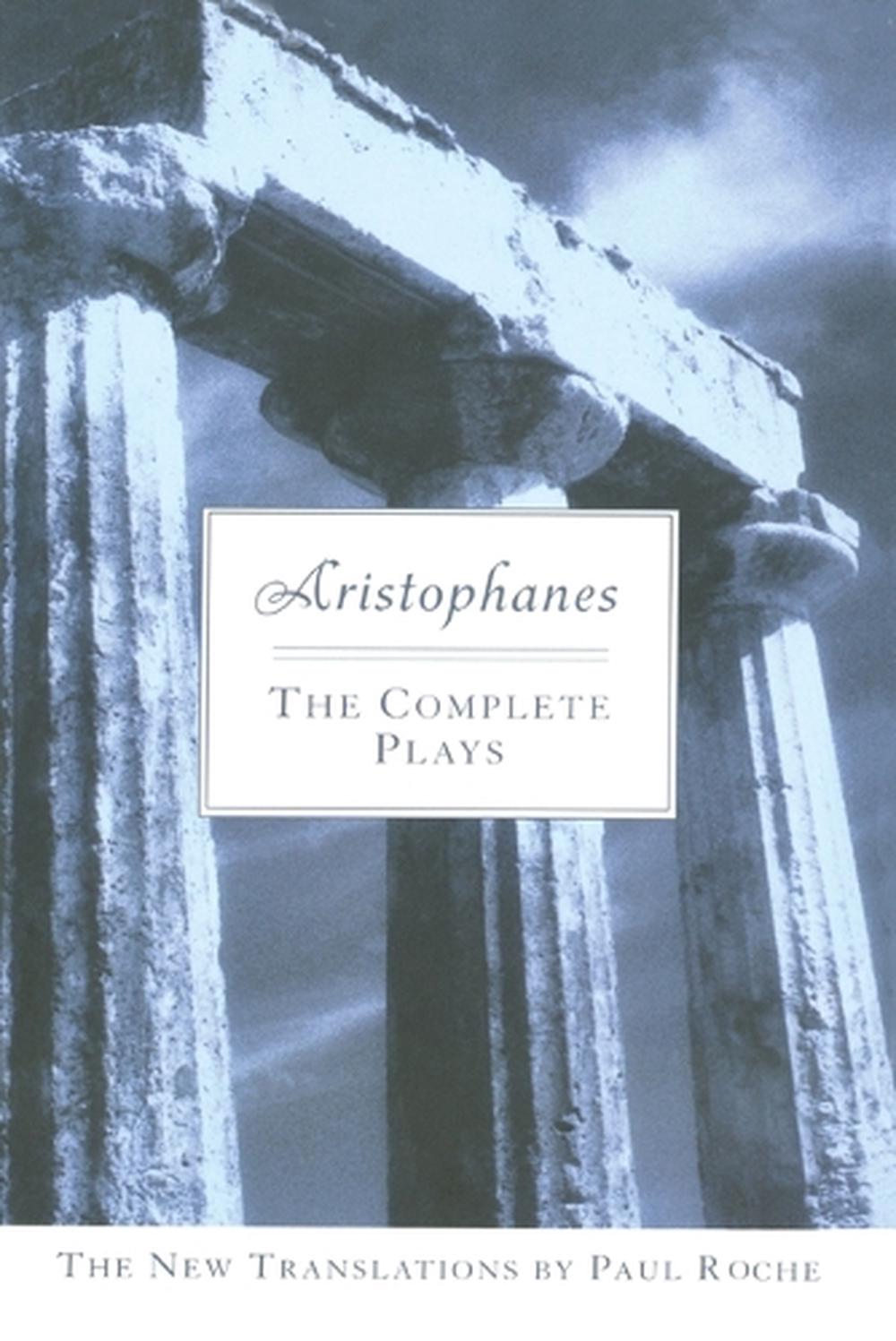 Aristophanes: The Complete Plays by Paul Roche - ISBN: 9780451214096